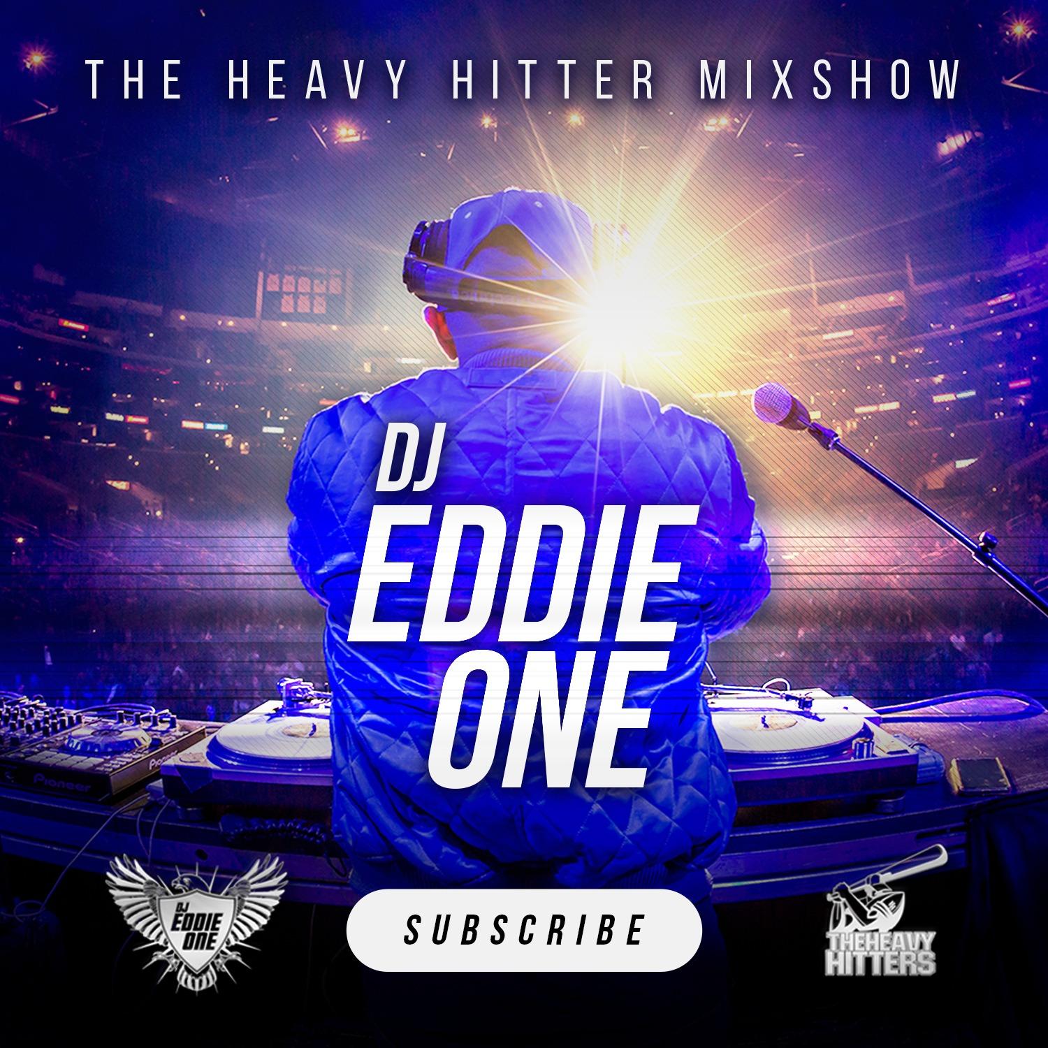 DJ Eddie One - The Heavy Hitter Mixshow