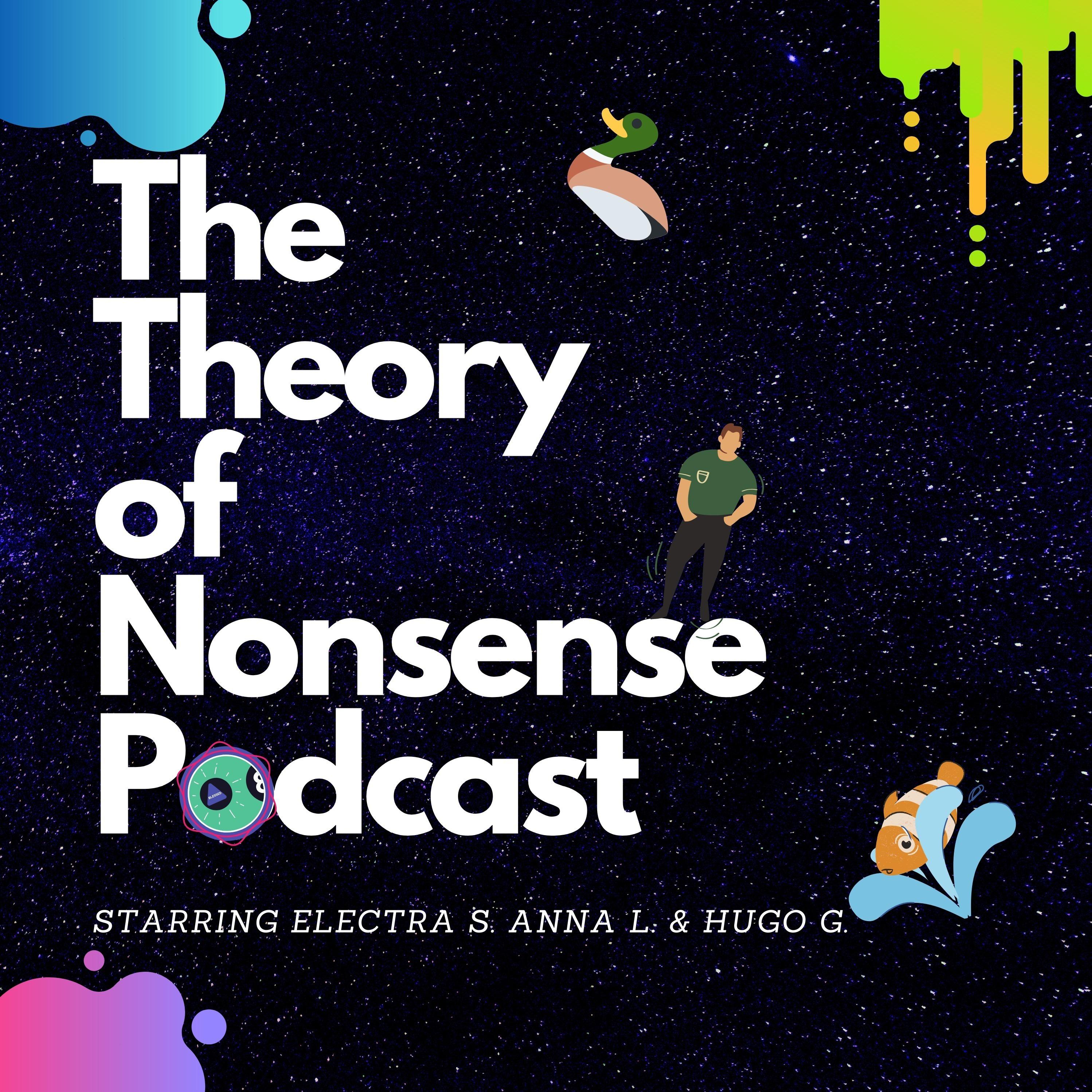 The Theory of Nonsense Podcast