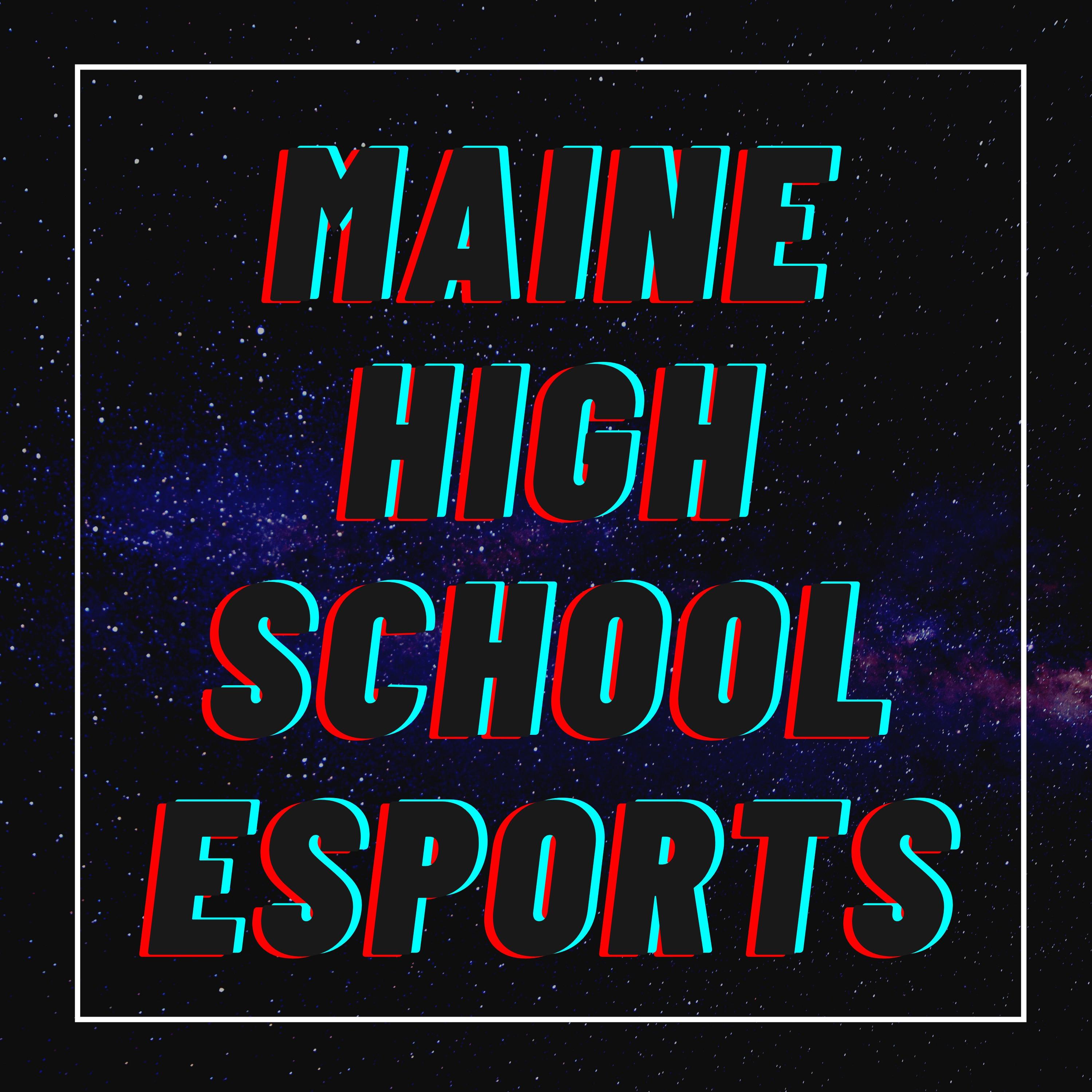 Maine High School Esport