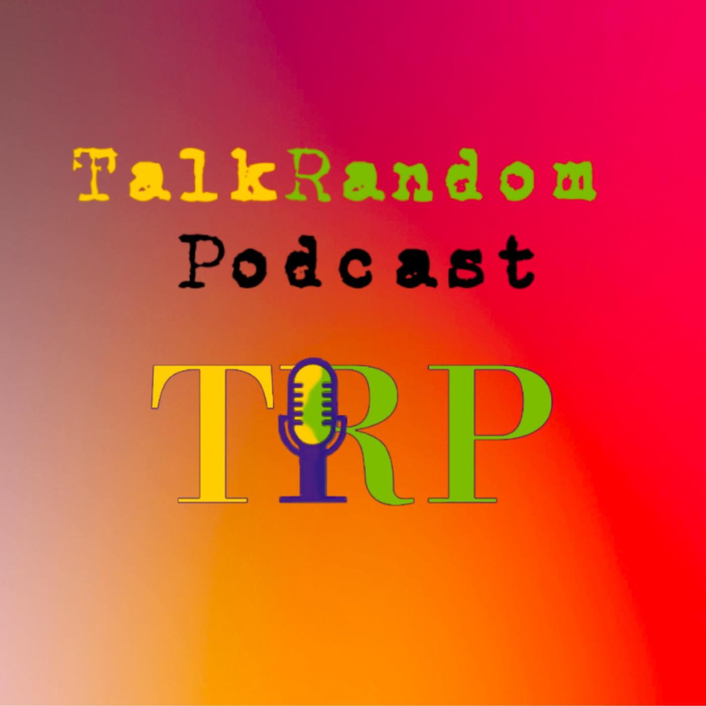 TalkRandom Podcast