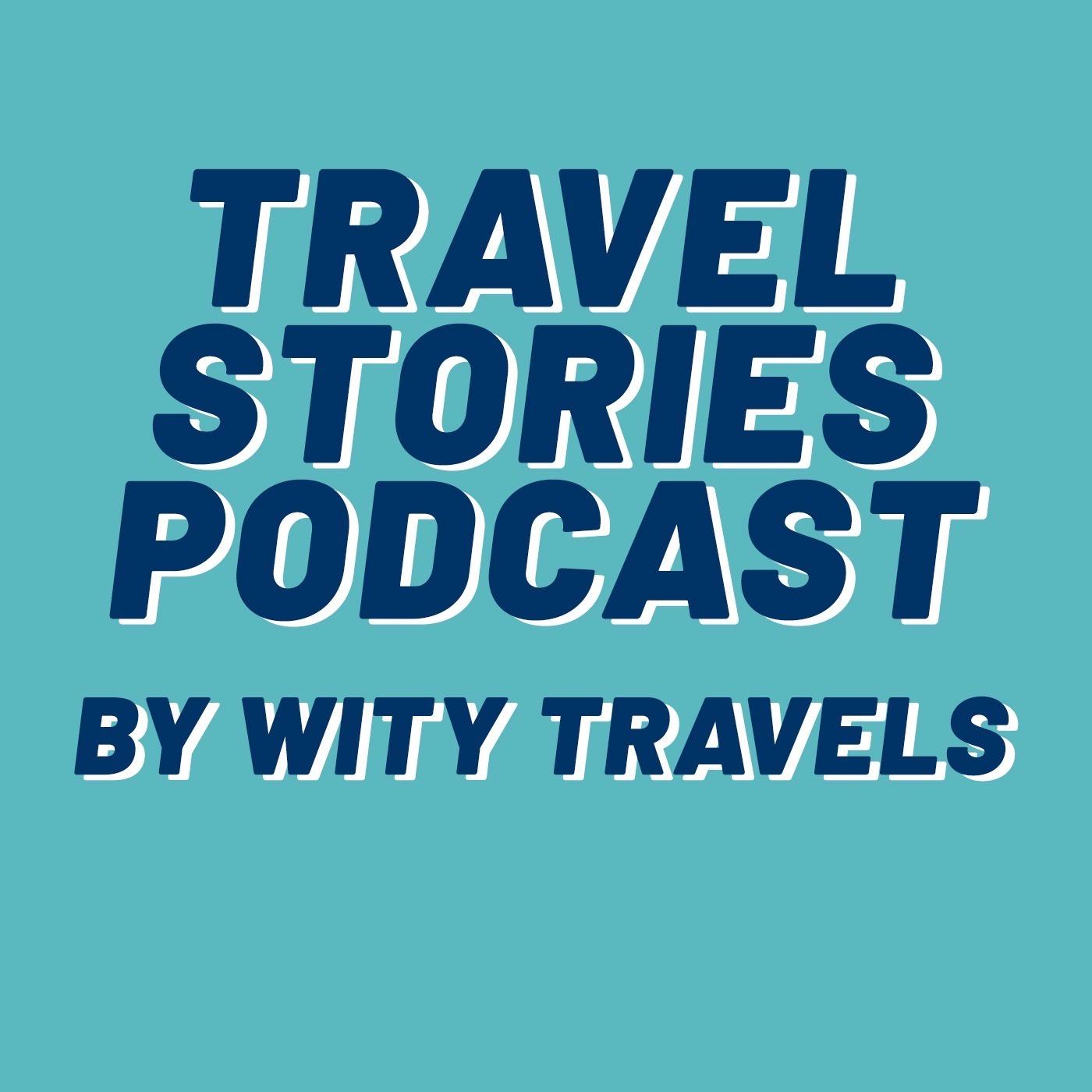 TRAVEL STORIES BY WITY TRAVELS