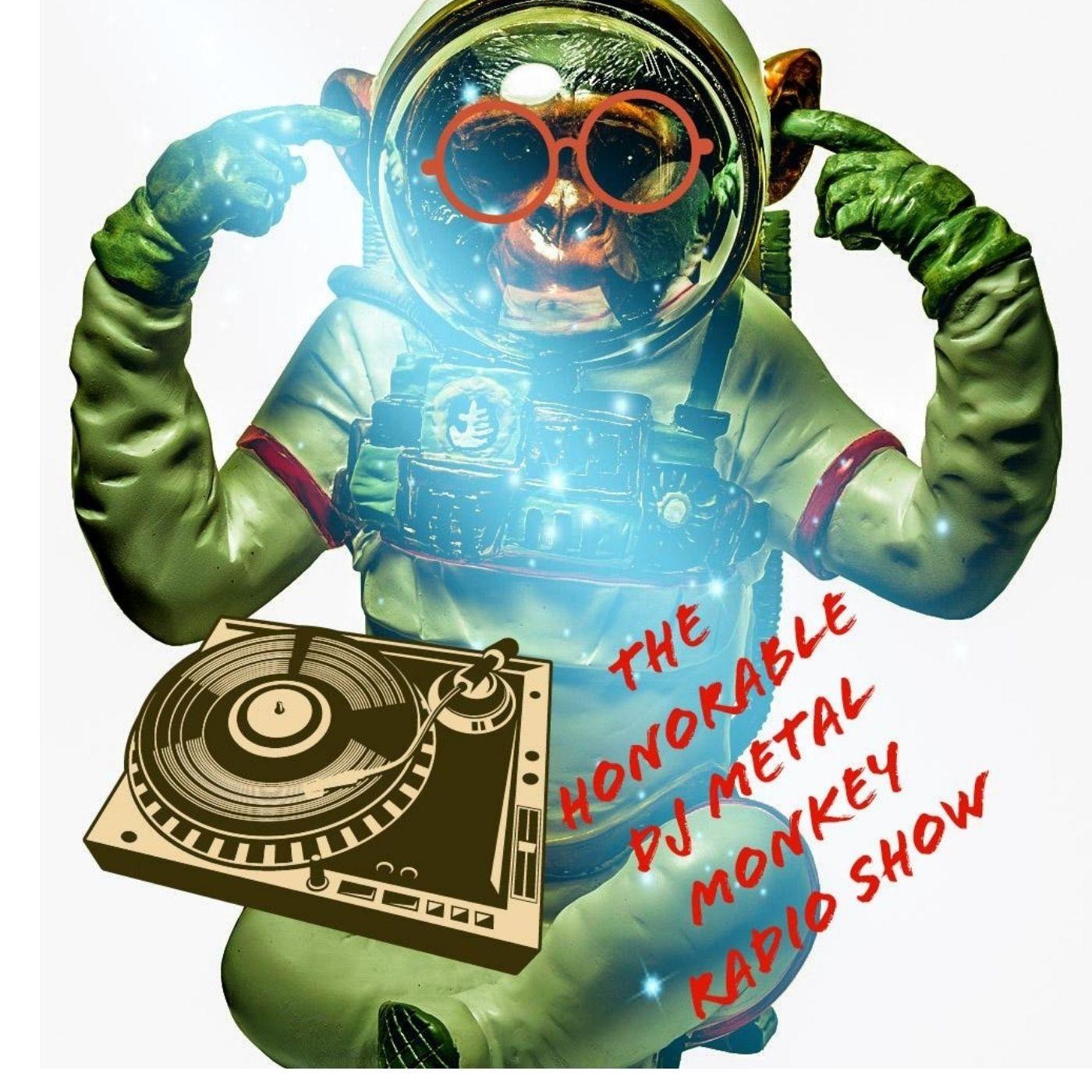 The Honorable DJ Metal Monkey Radio Show
