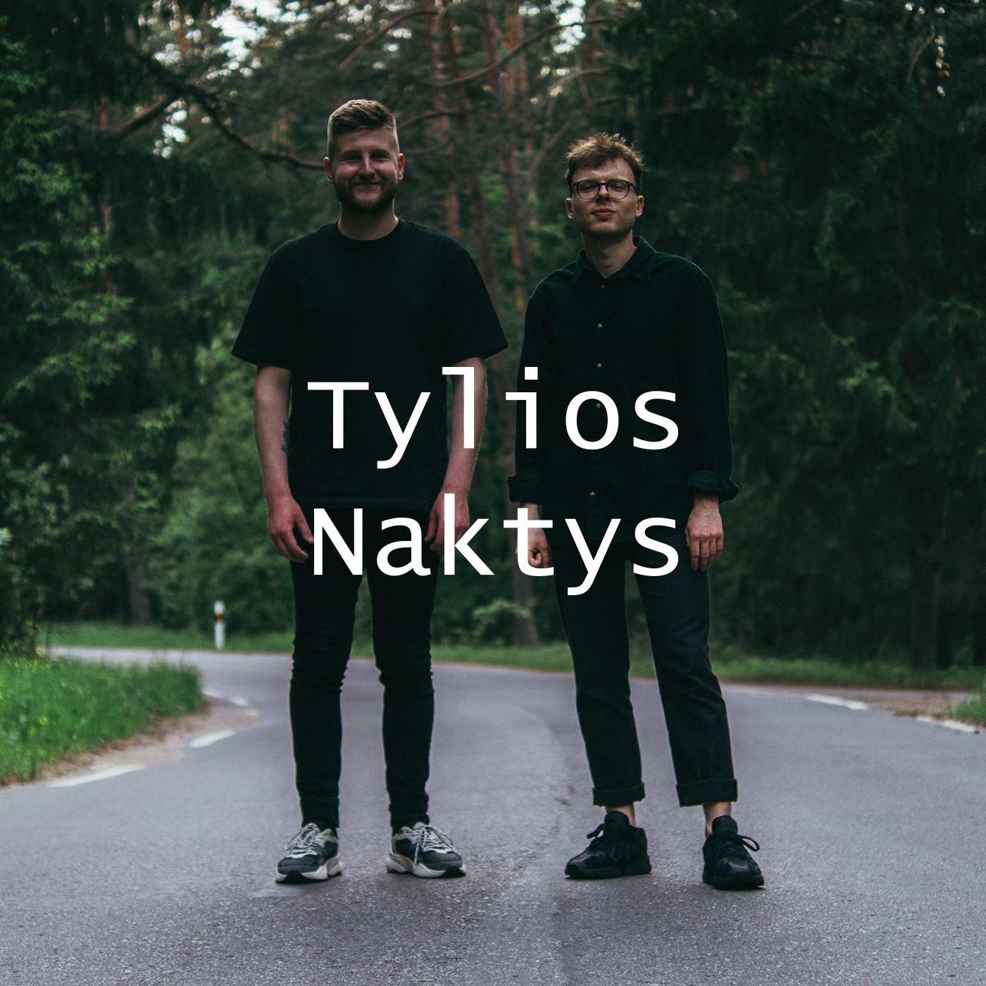 Tylios Naktys | Discussions [2021]