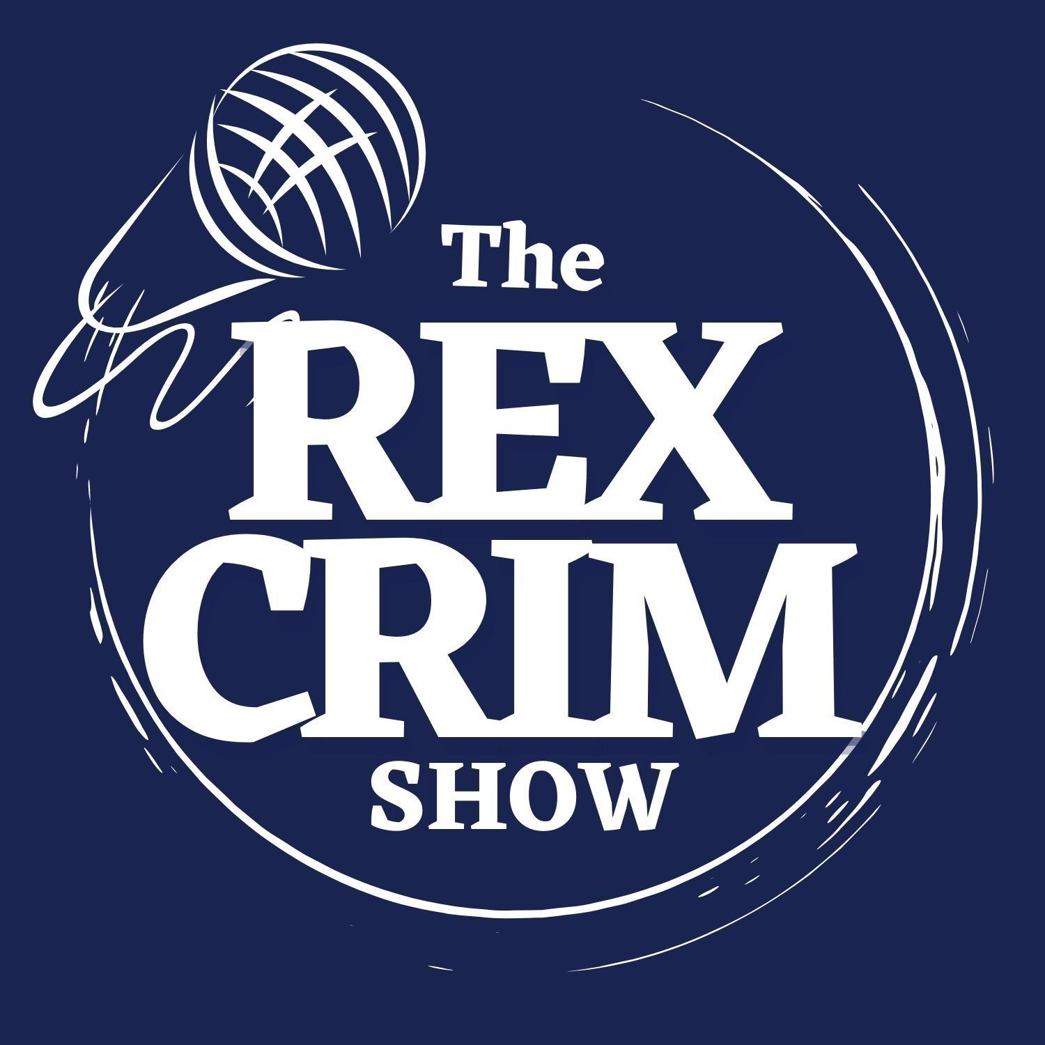 The Rexcrim Show