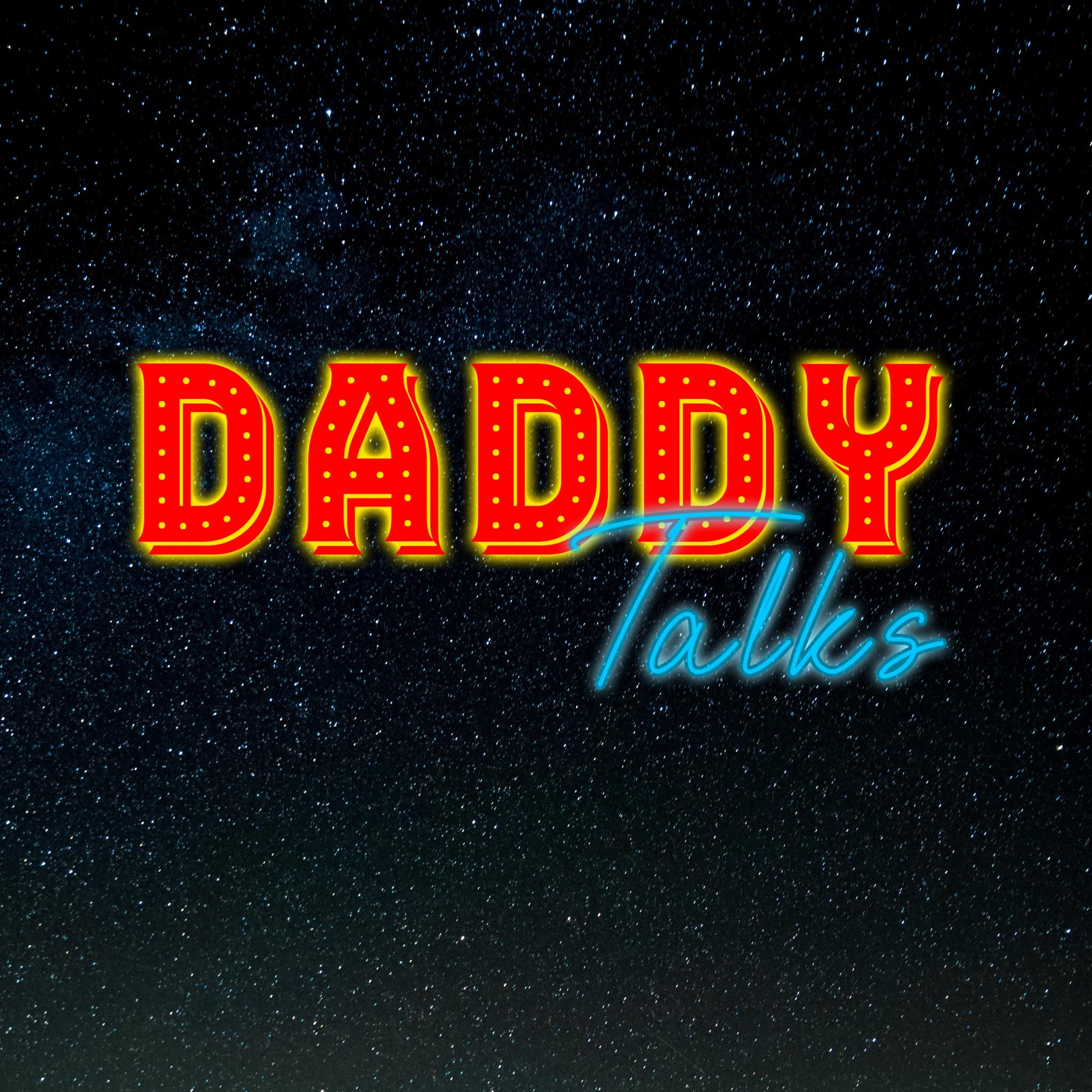 Daddy Talks
