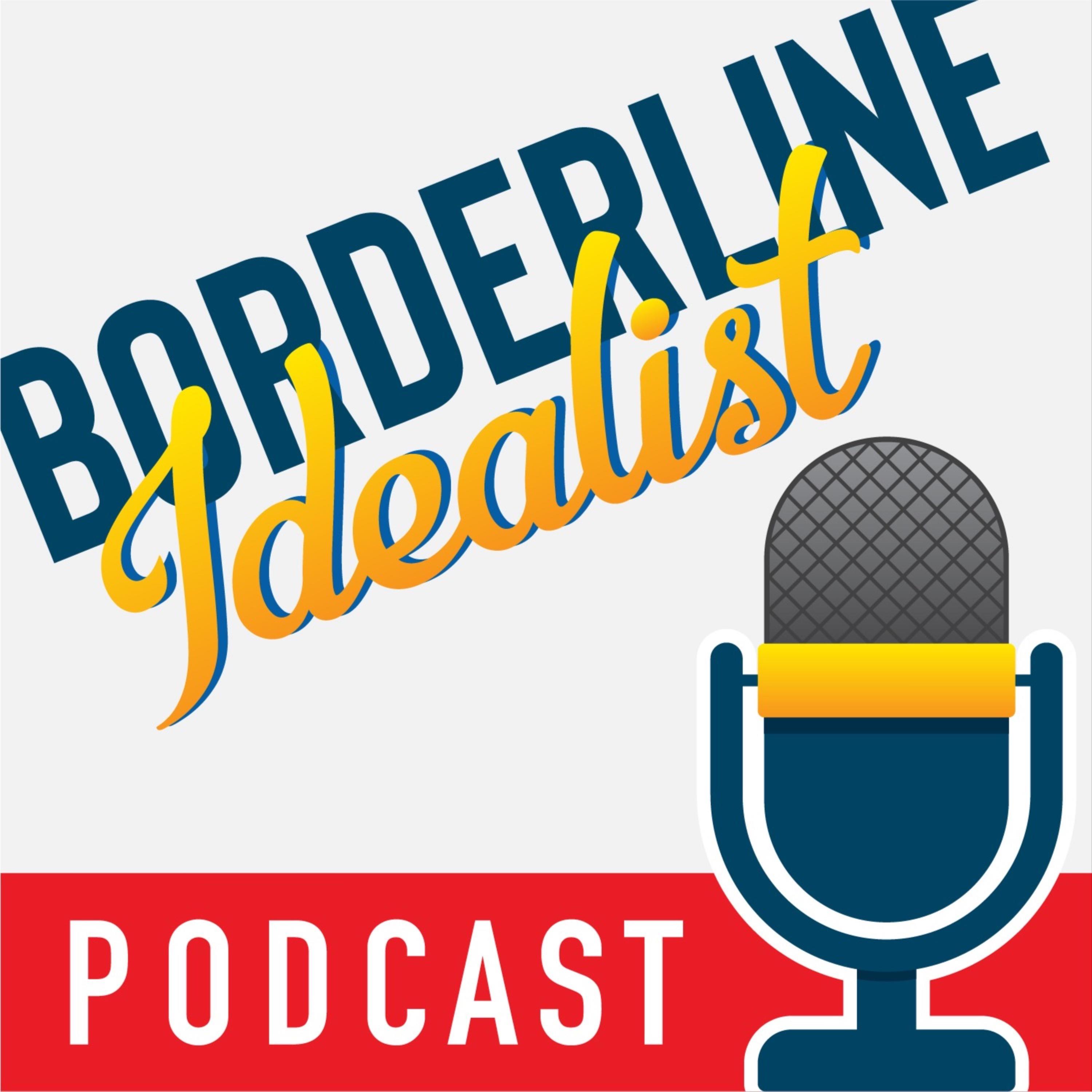 Borderline Idealist – BPD, Anxiety, & Depression