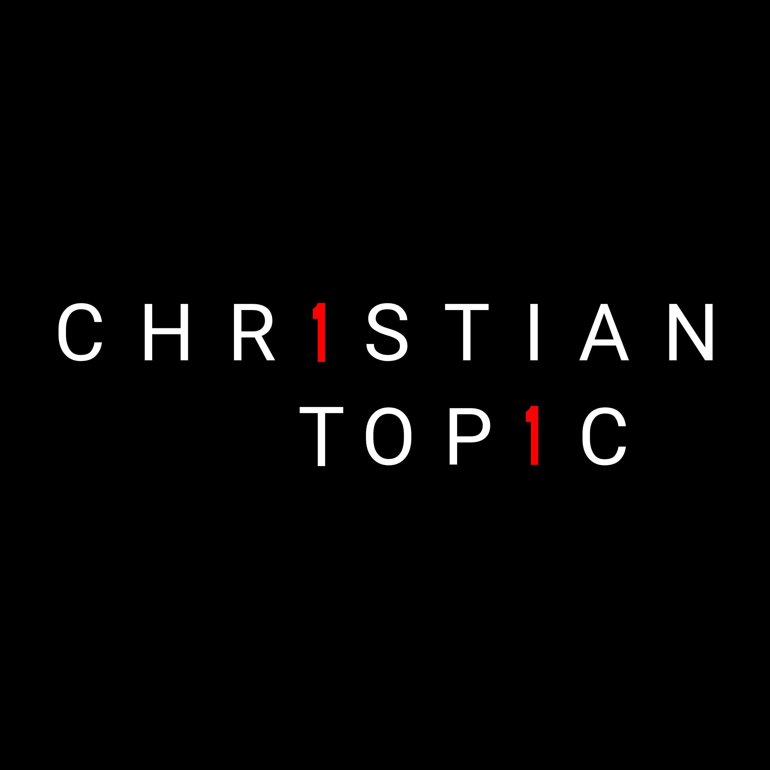 1 Christian 1 Topic