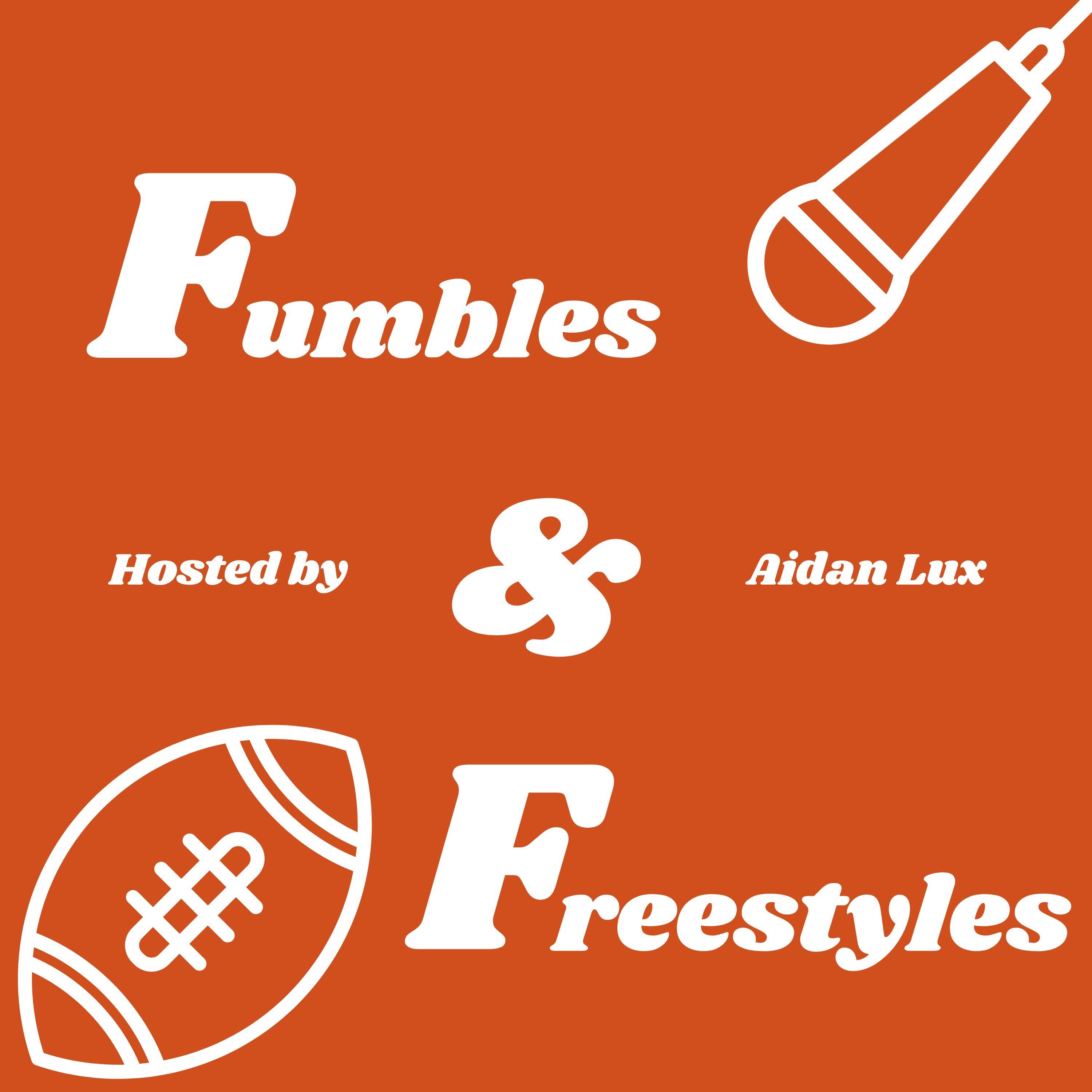 Fumbles & Freestyles