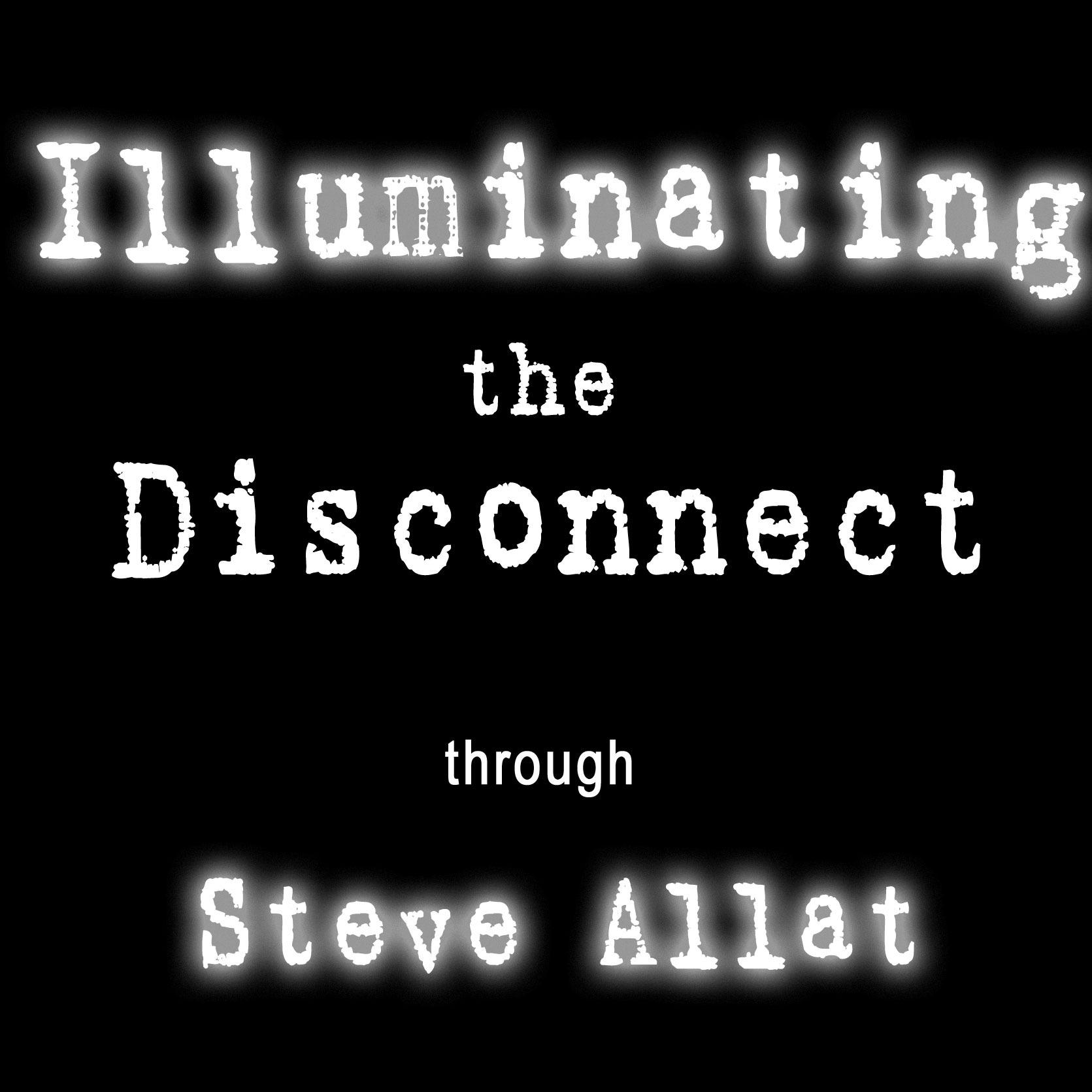 Illuminating the Disconnect