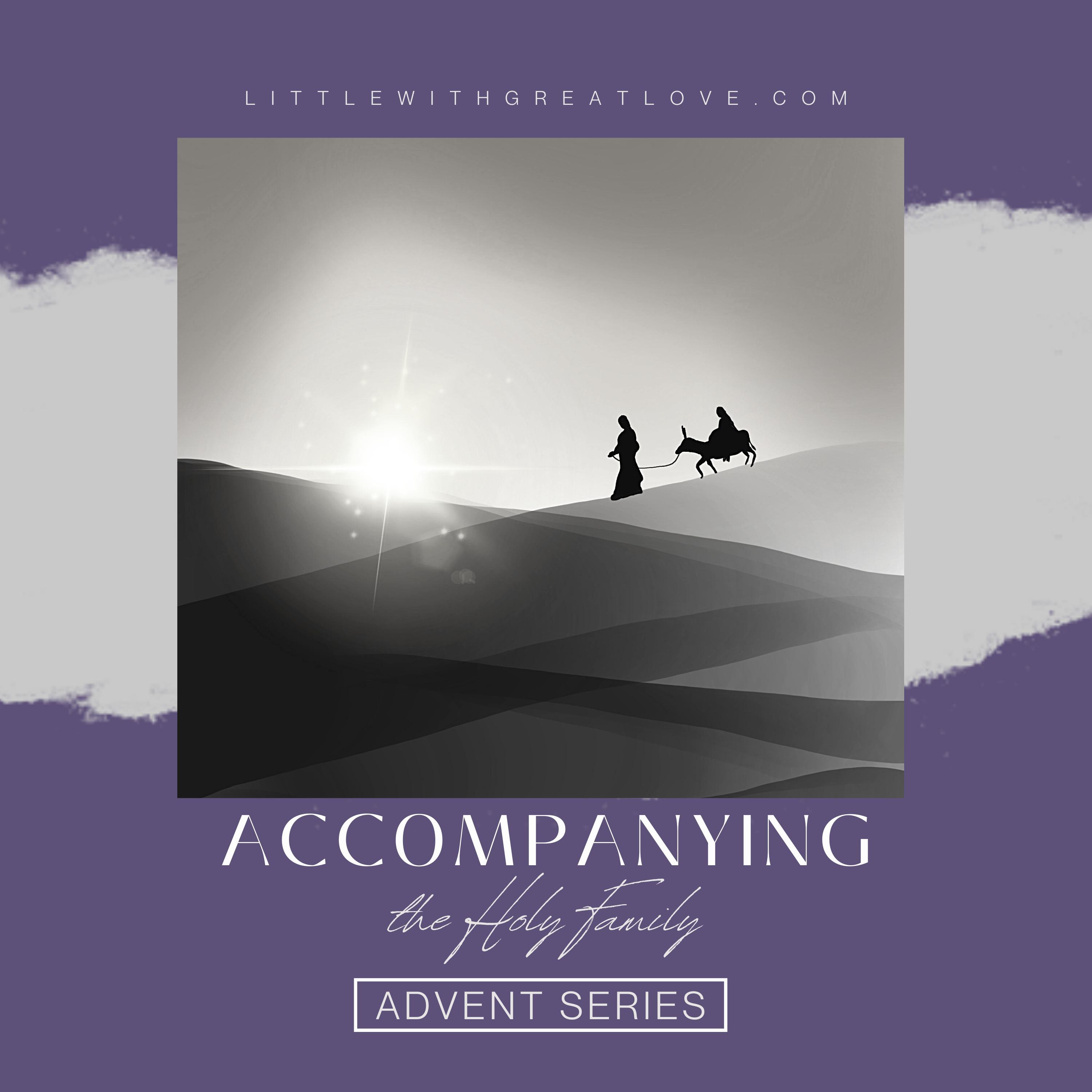 Accompanying the Holy Family Advent Series