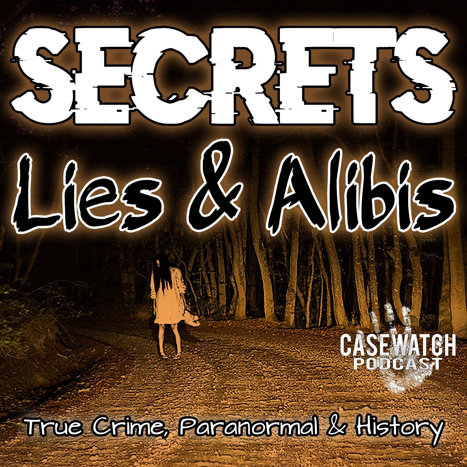 Secrets Lies & Alibis