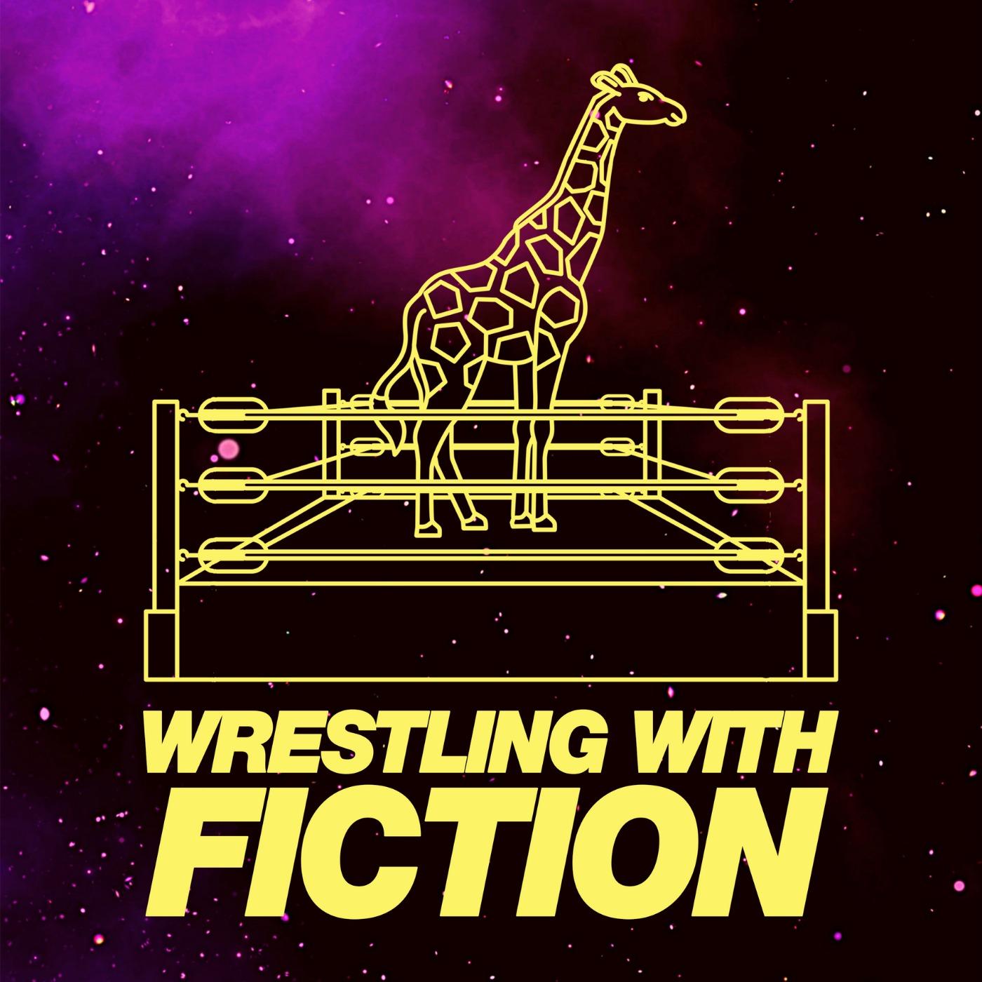Wrestling With Fiction | A Pro Wrestling Podcast