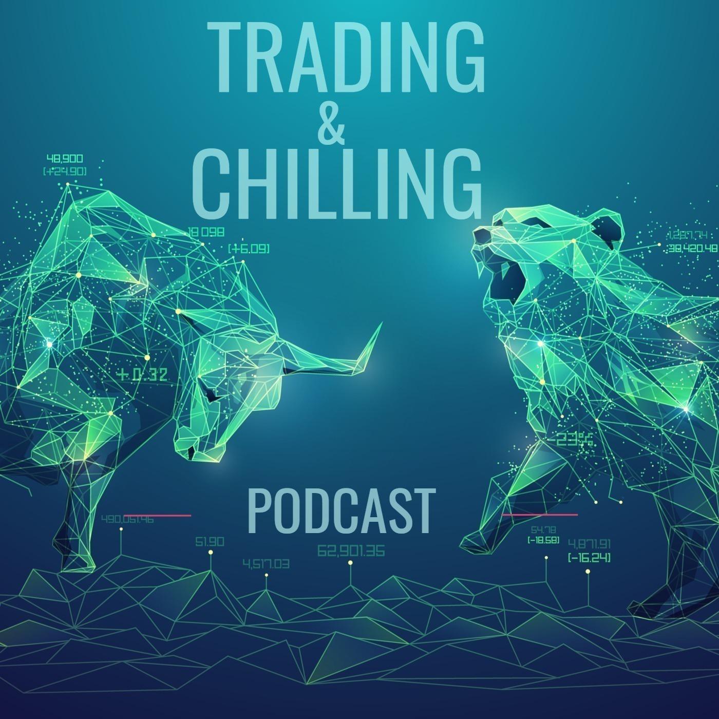 Trading&Chilling