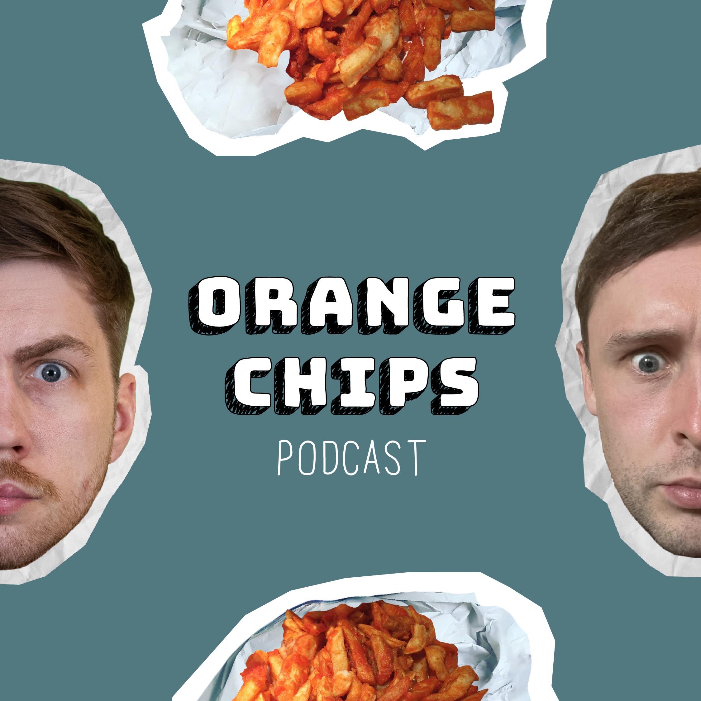 Orange Chips Podcast