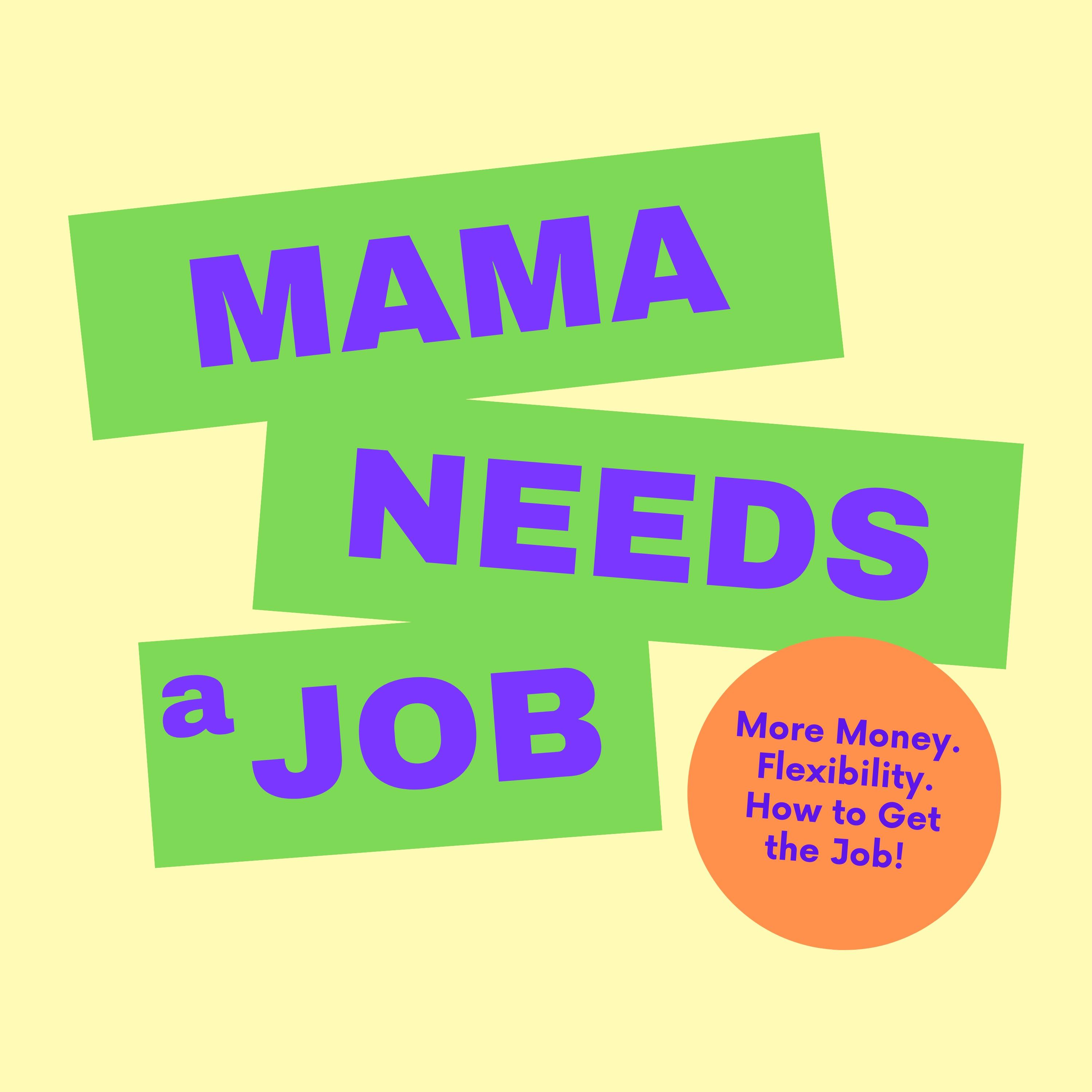 Mama Needs a Job