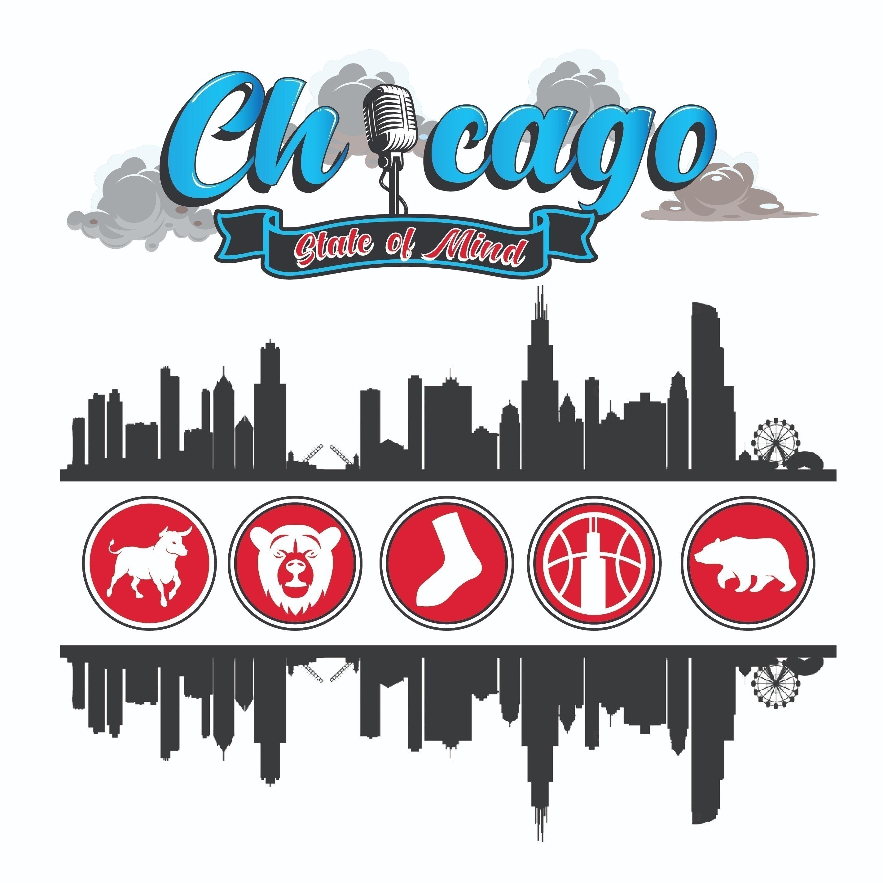 Chicago State of Mind™ - A Chicago Sports Podcast