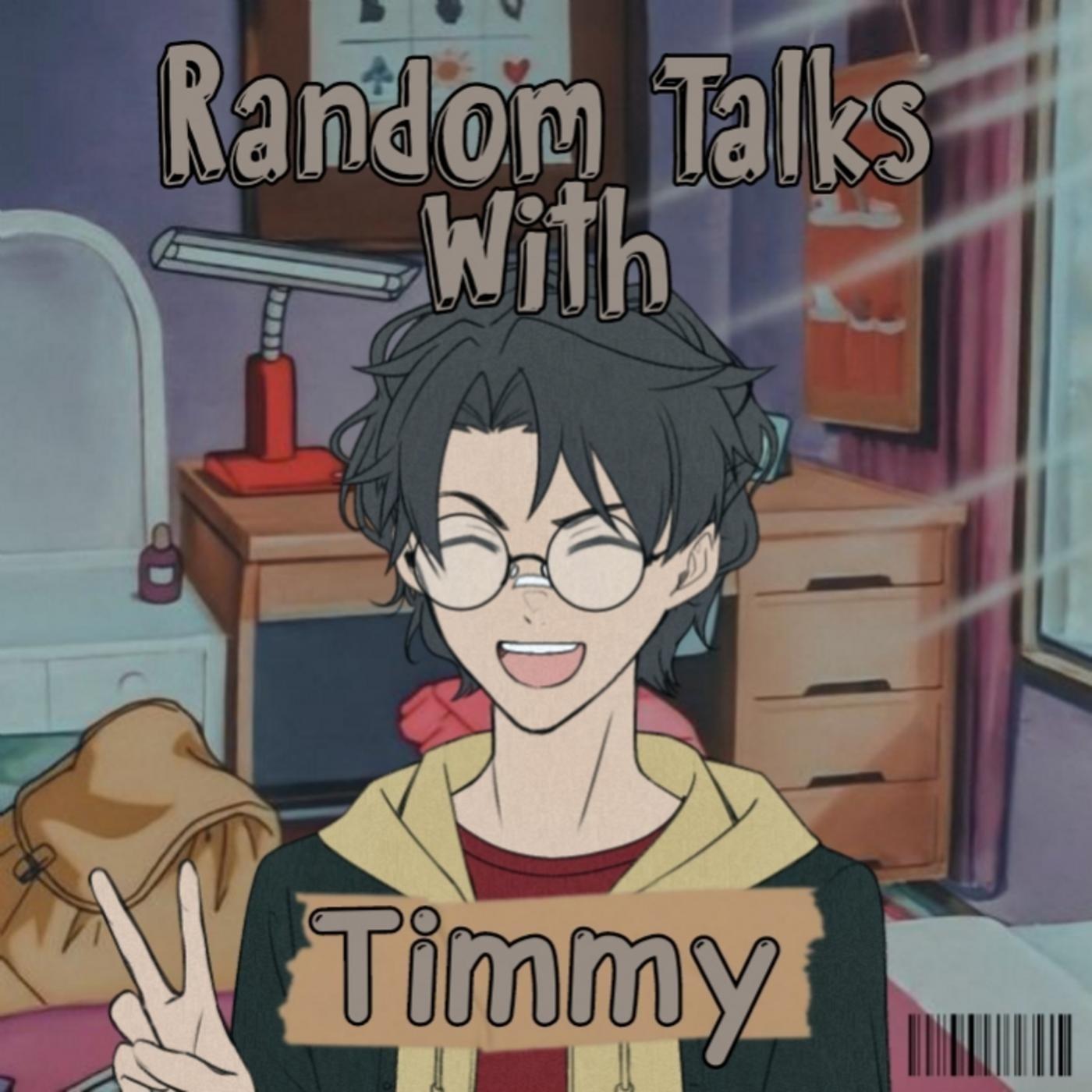 Random Talks With Timmy