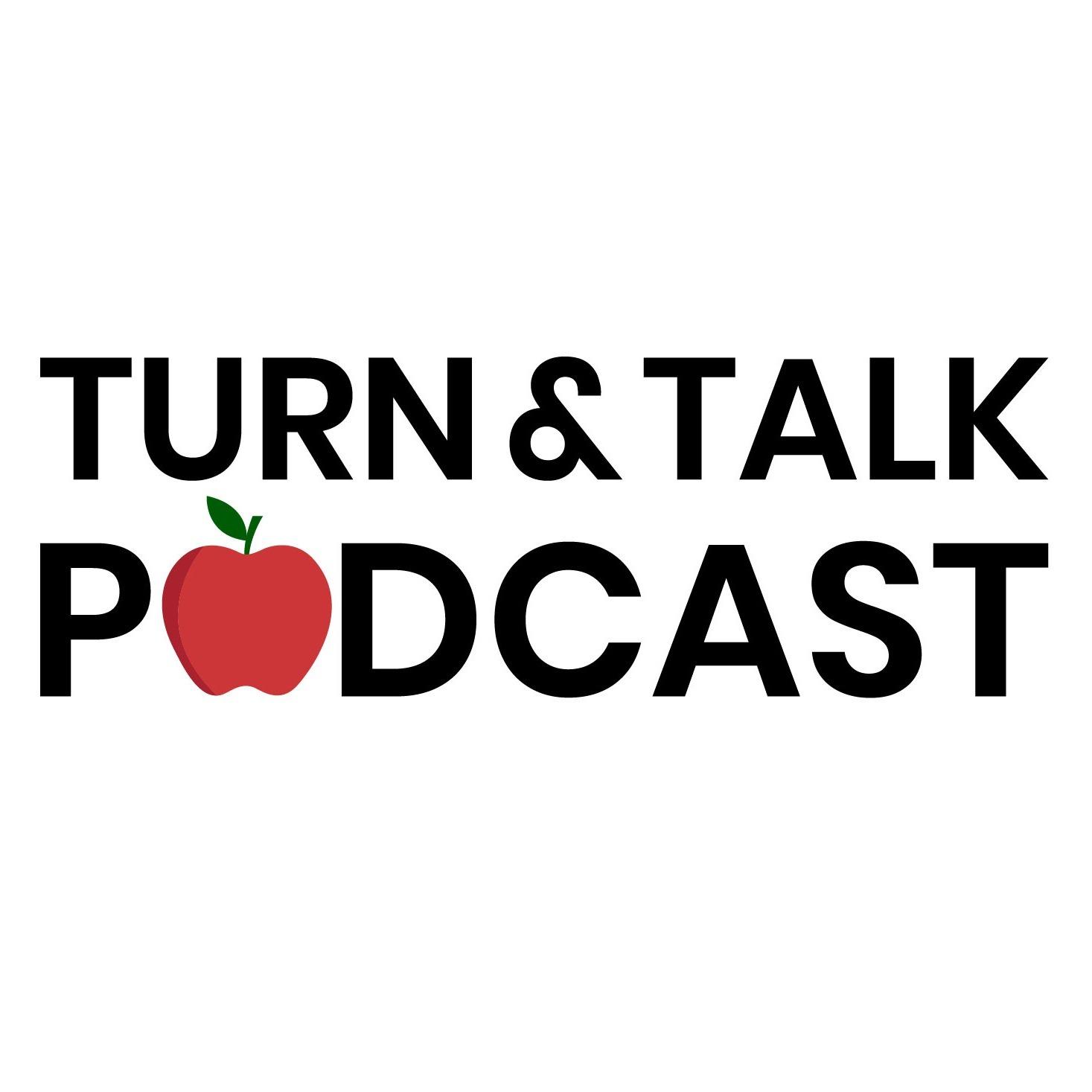 Turn & Talk Podcast Where Teachers Turn and Talk
