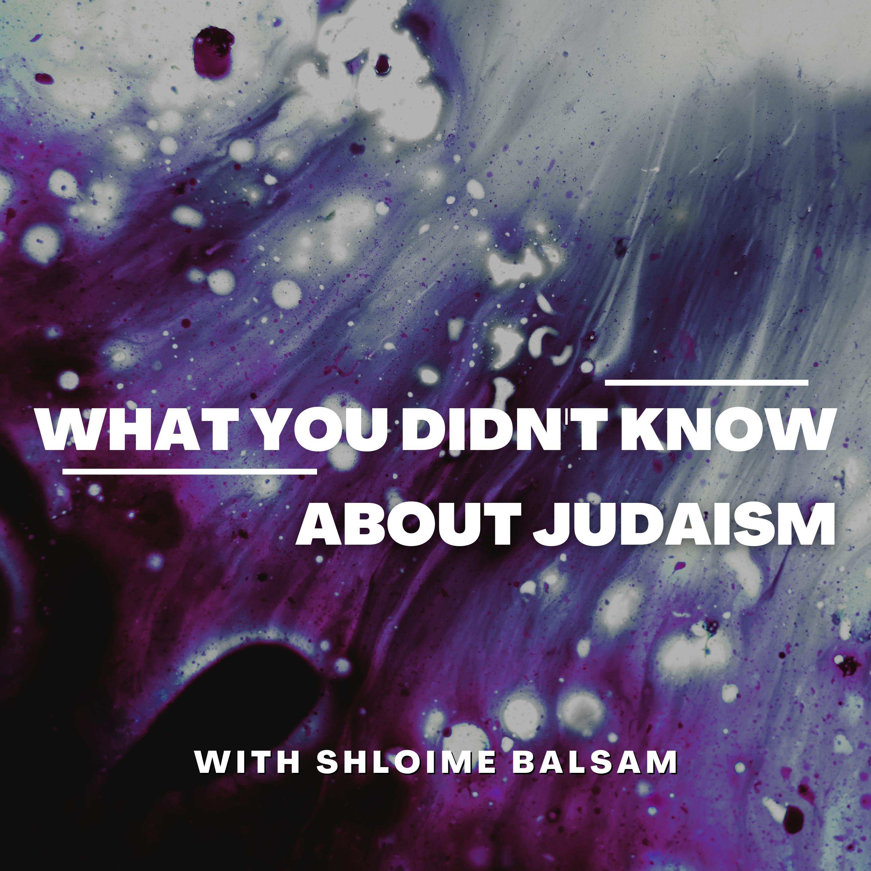 What You Didn't Know About Judaism