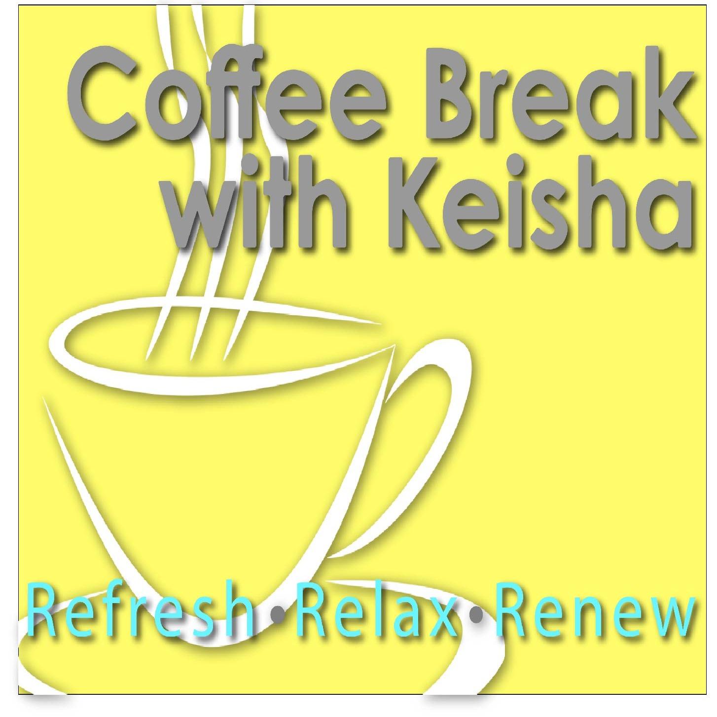 Coffee Break with Keisha