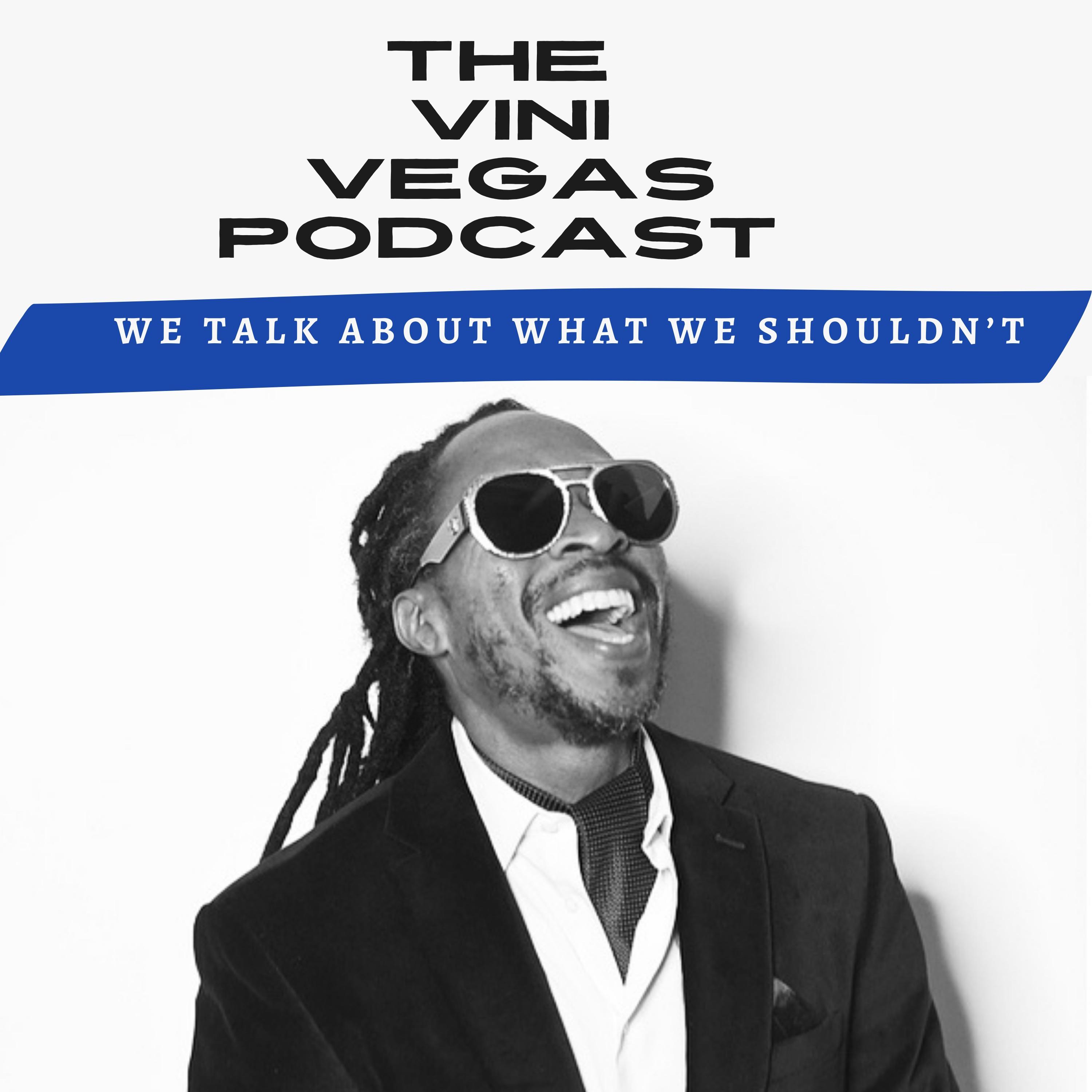 The Vini Vegas Podcast