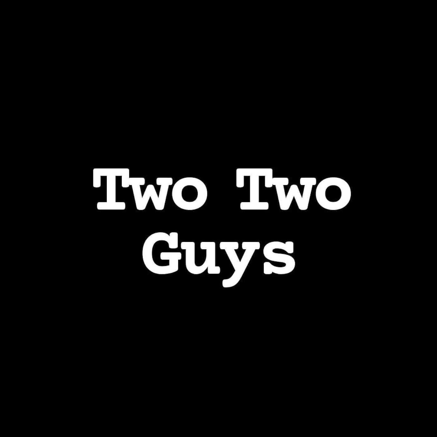 Two Two Guys