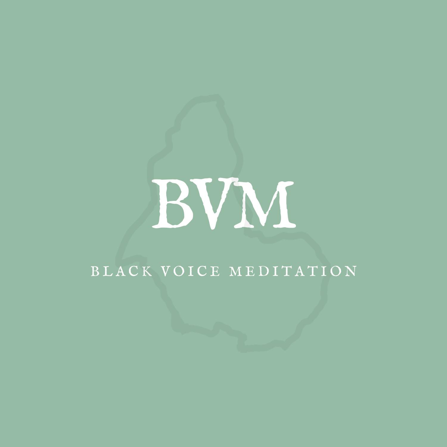 Black Voice Meditation