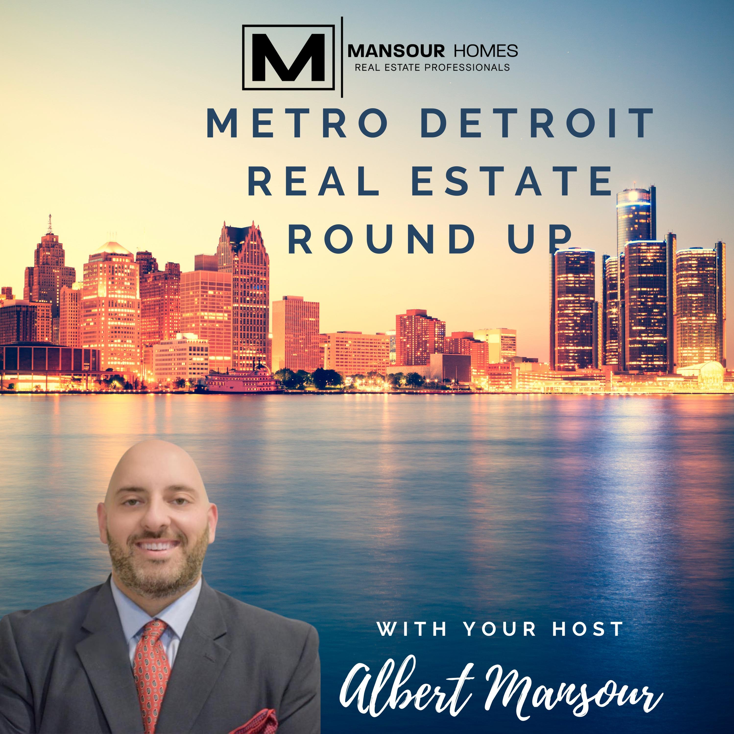 Metro Detroit Real Estate Round Up
