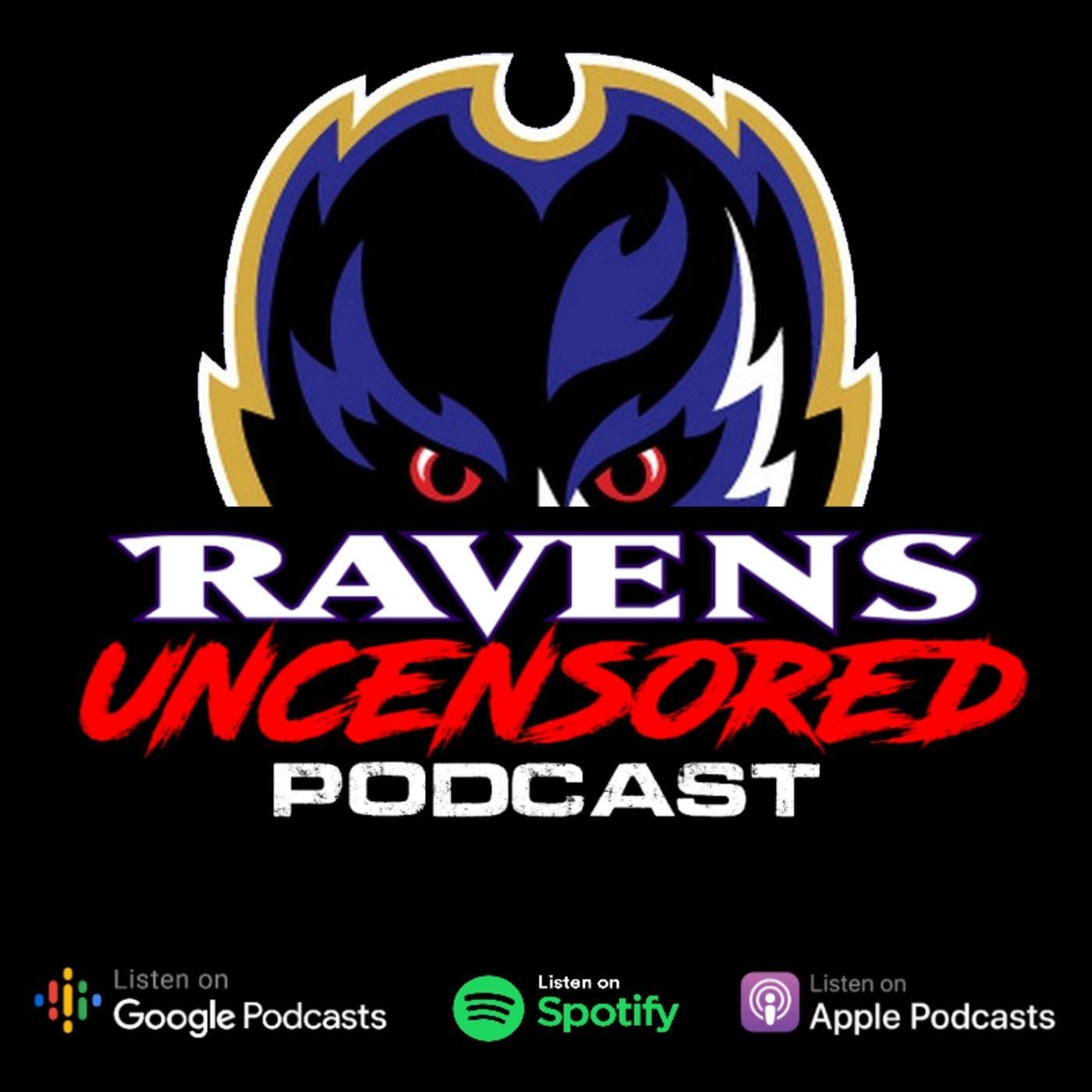 Ravens UNCENSORED Podcast