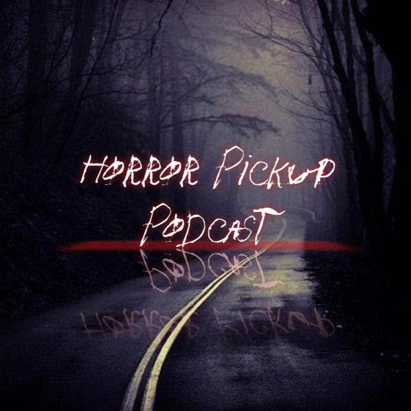 Horror Pickup Podcast