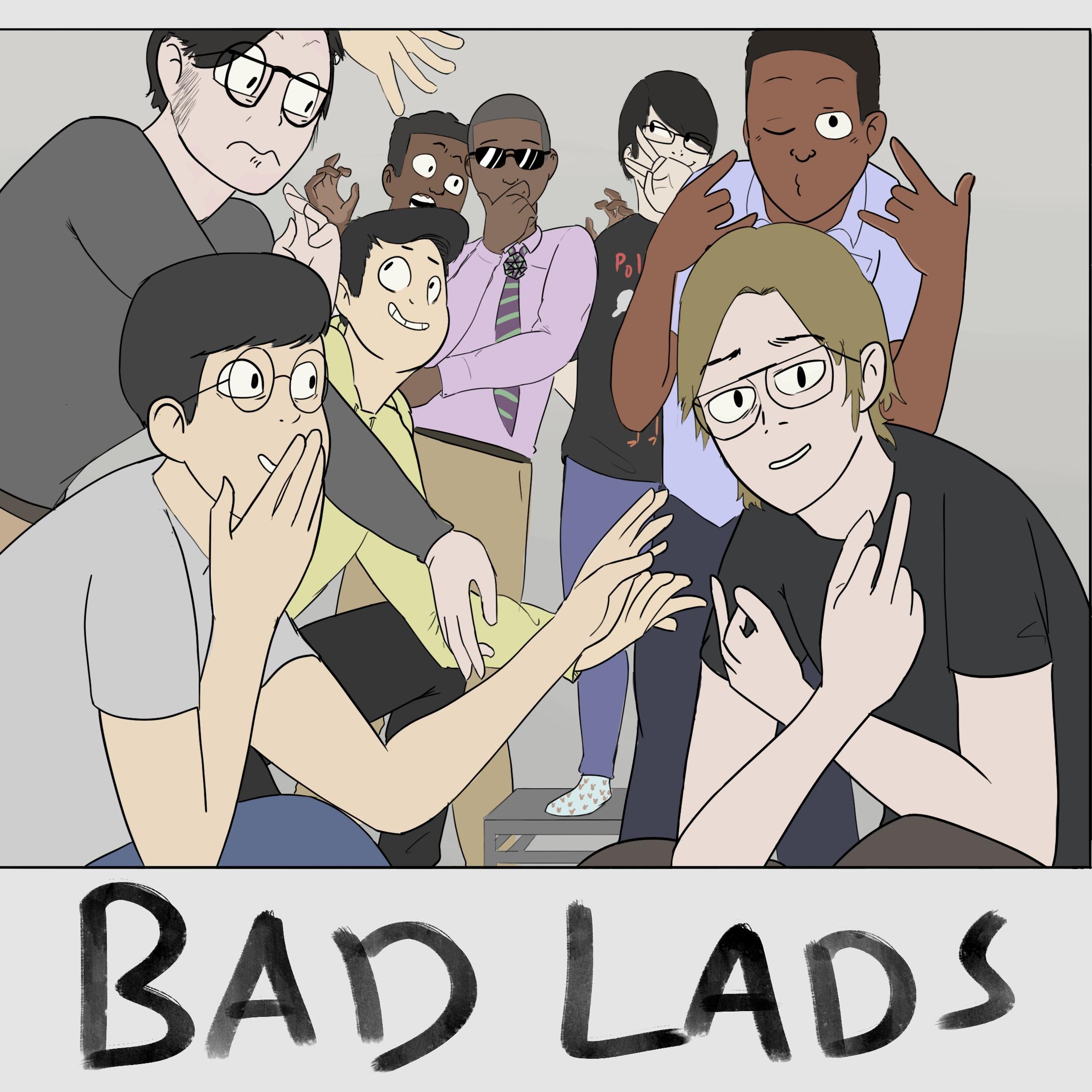 The Bad Lads Podcast