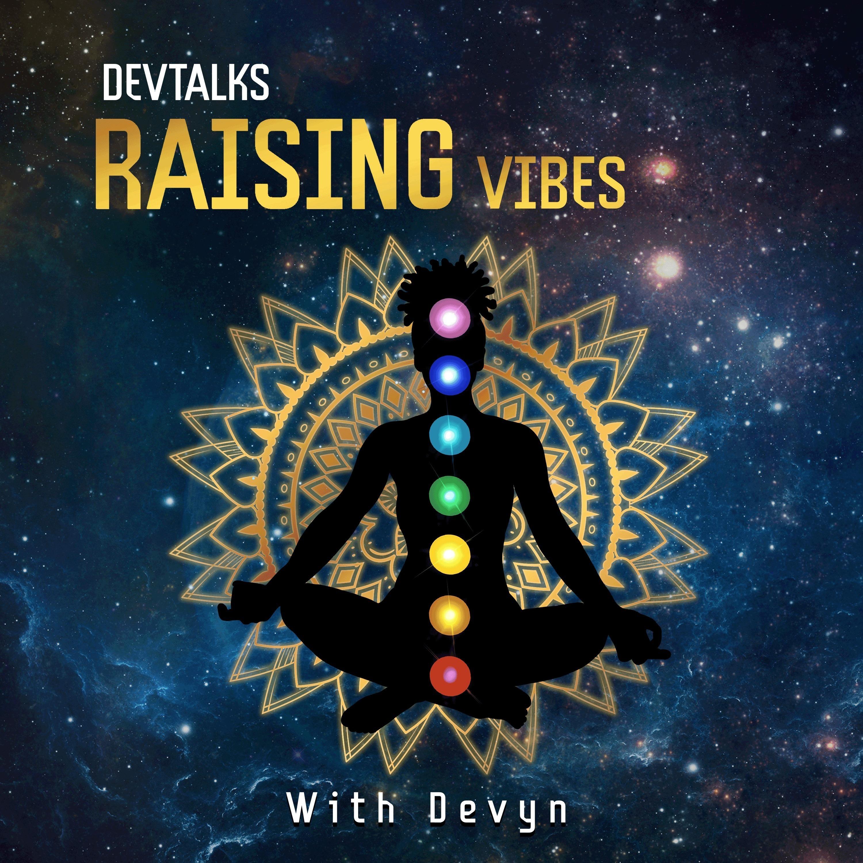 DEVTALKS: Raising Vibes with Devyn