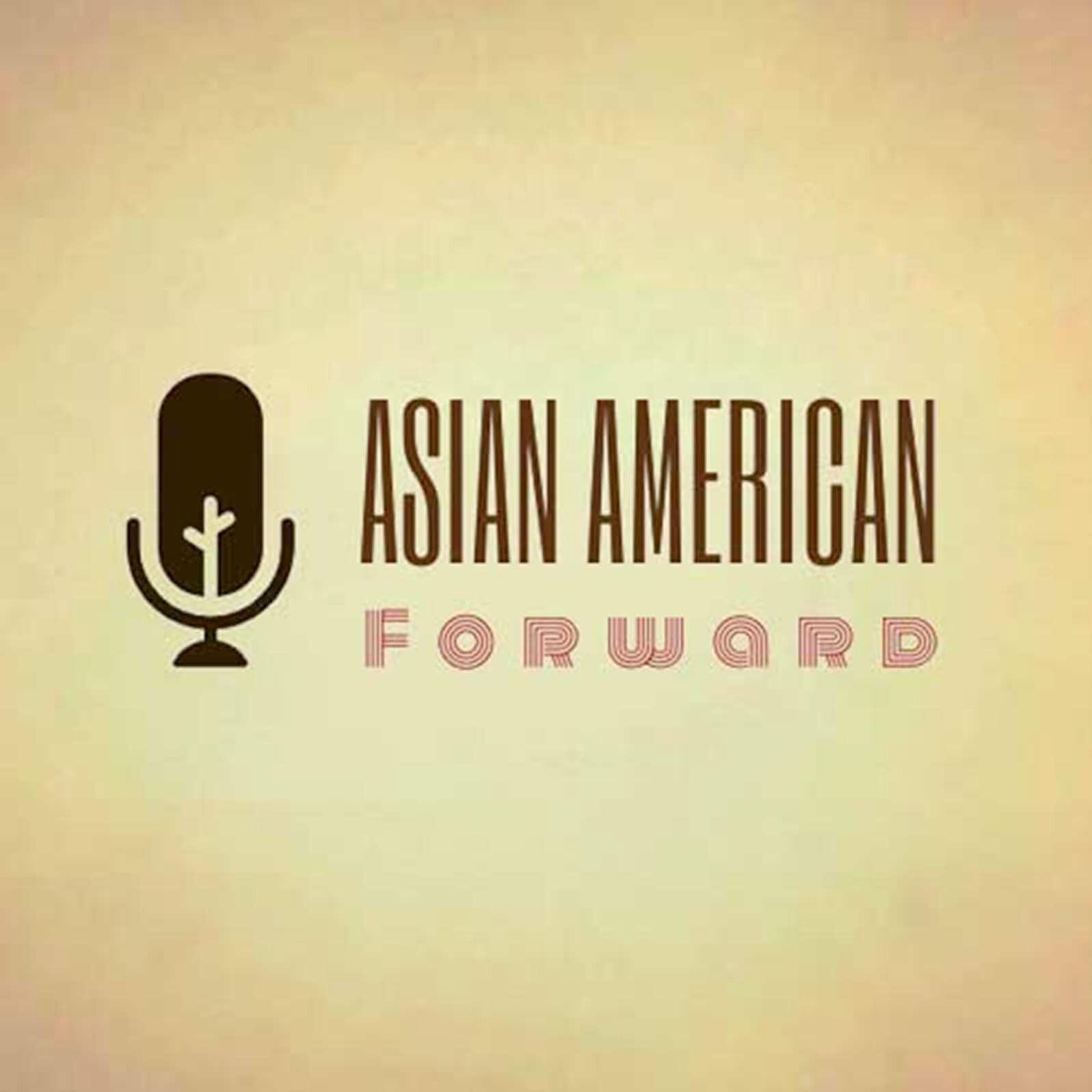 Asian American Forward Podcast