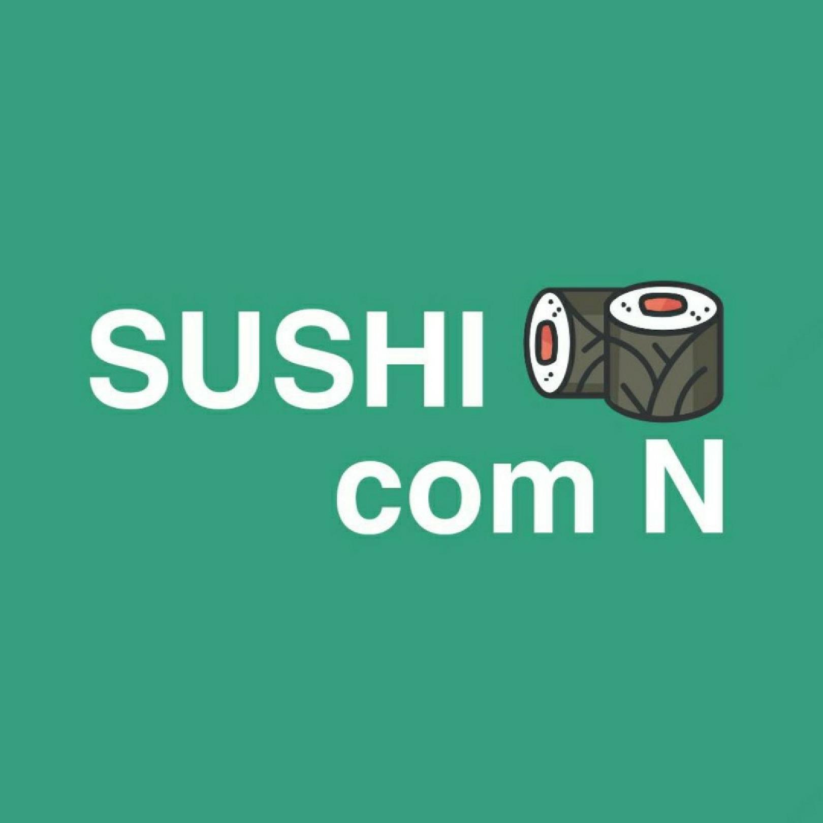 Sushi com N