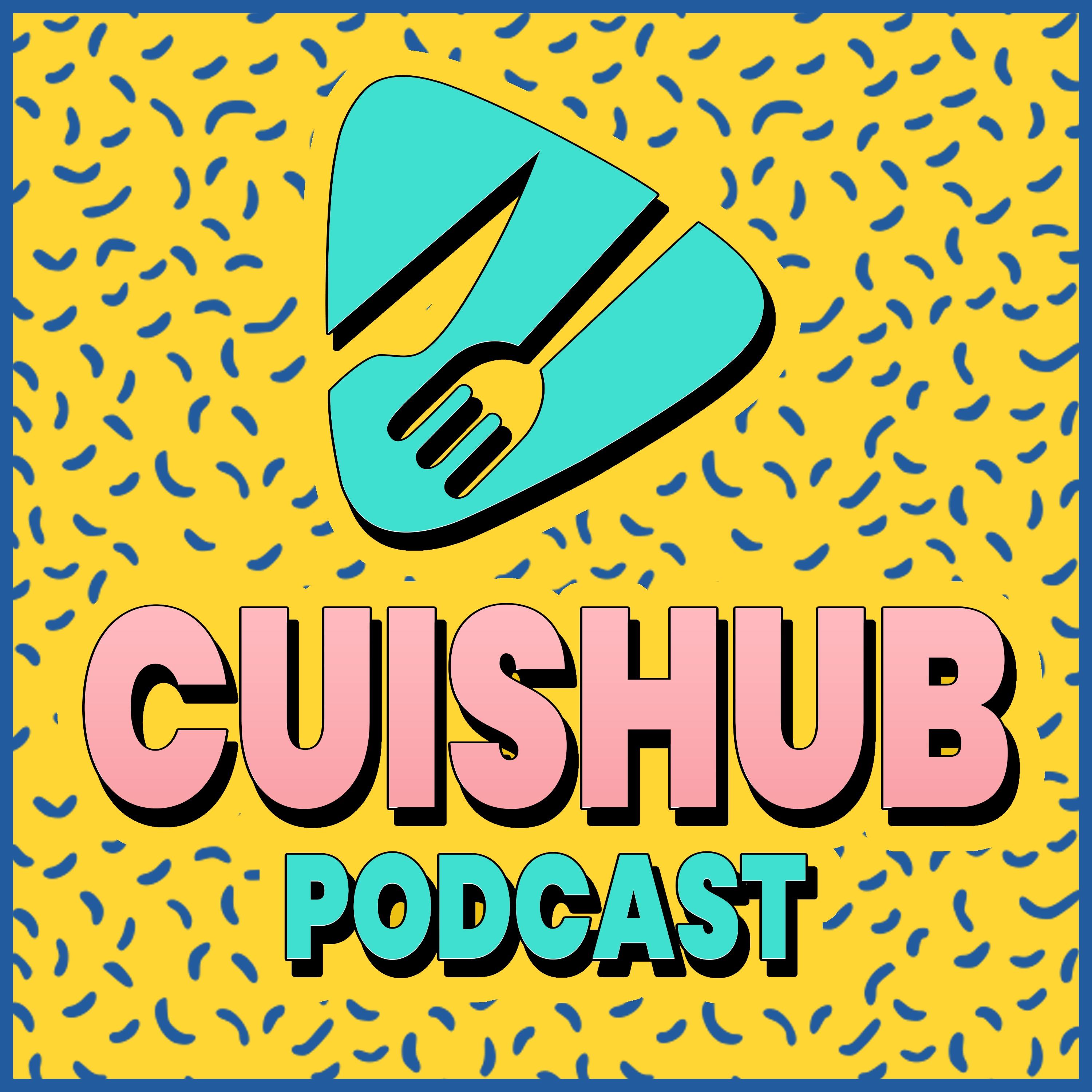 The CuisHub Podcast