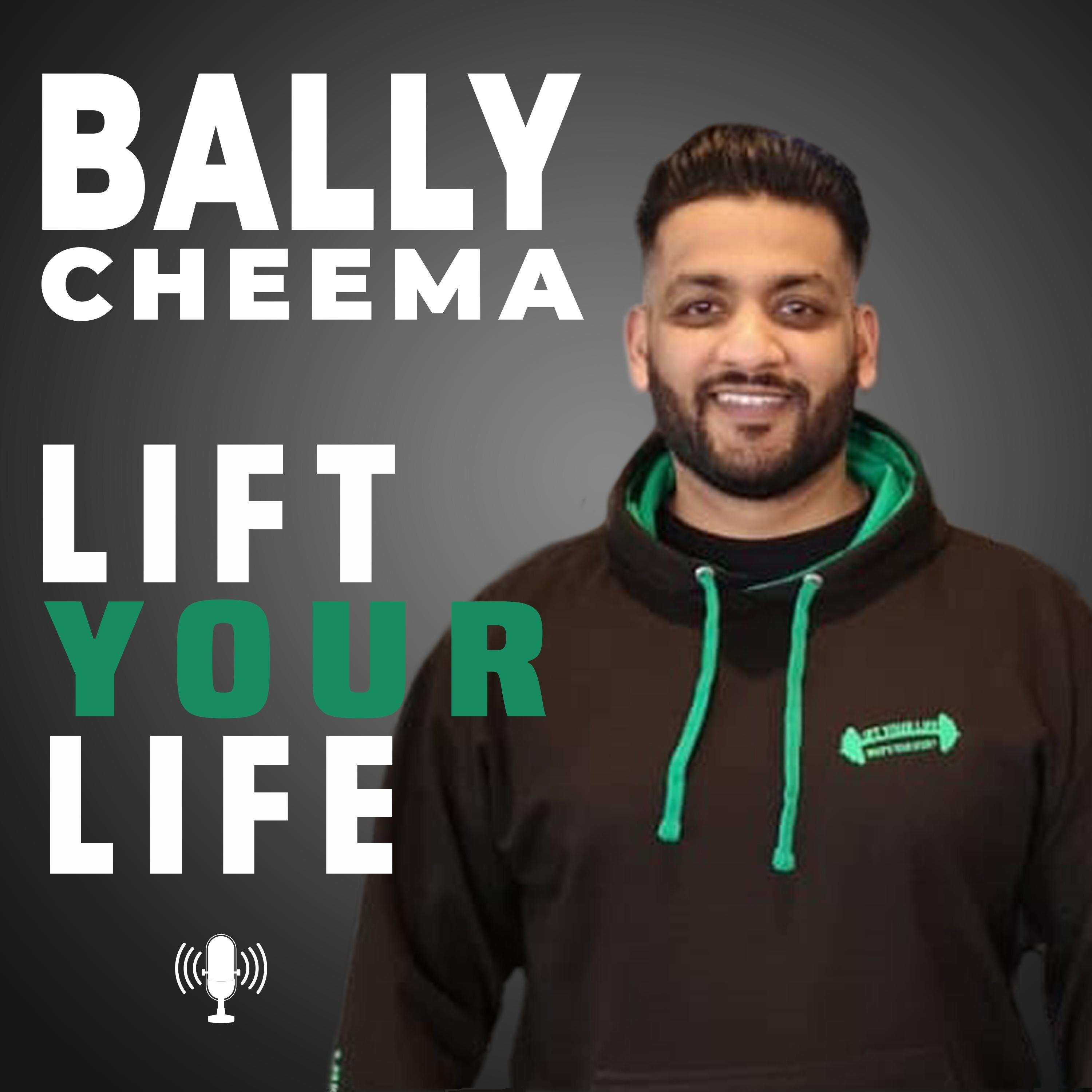 Bally Cheema Lift Your Life