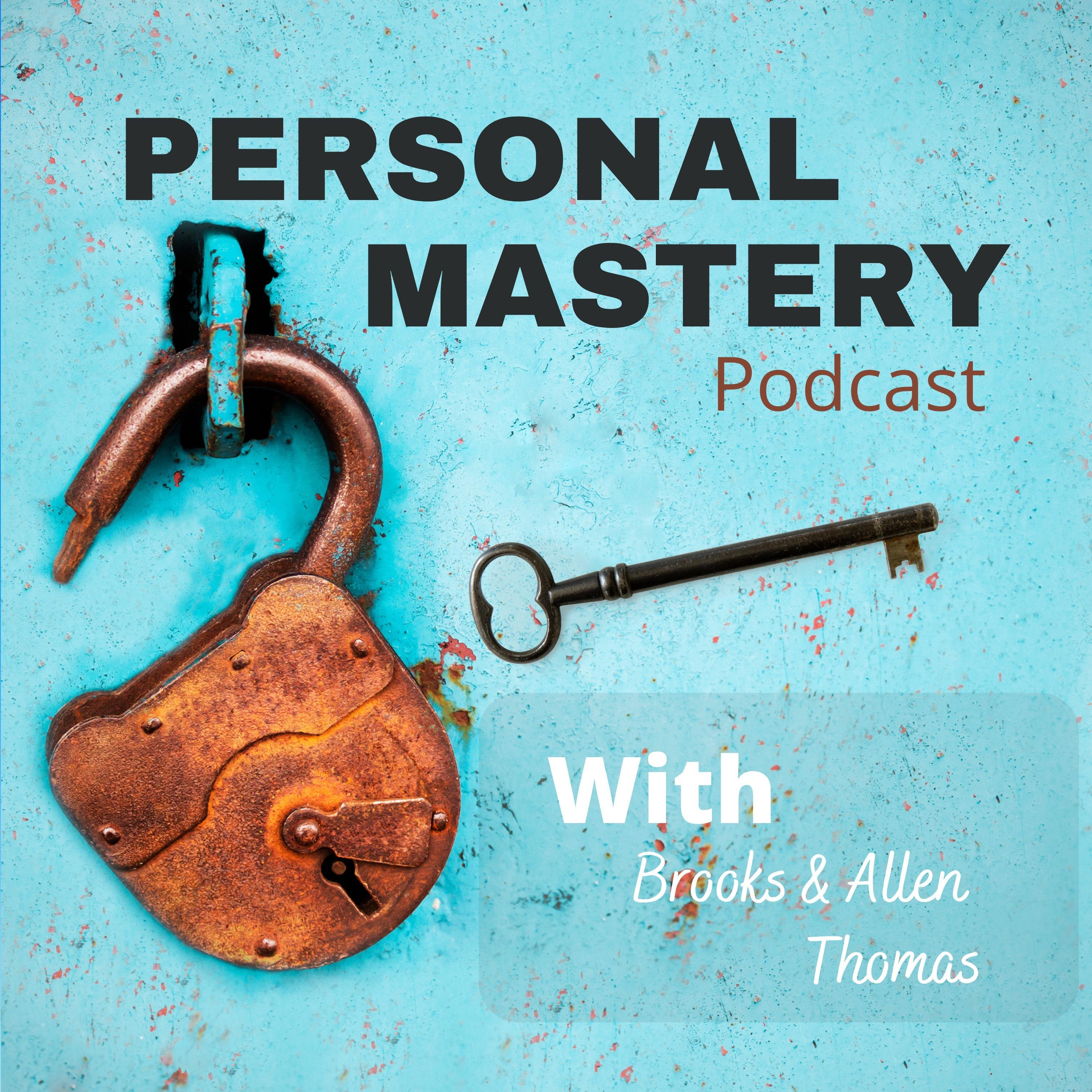 Personal Mastery Podcast
