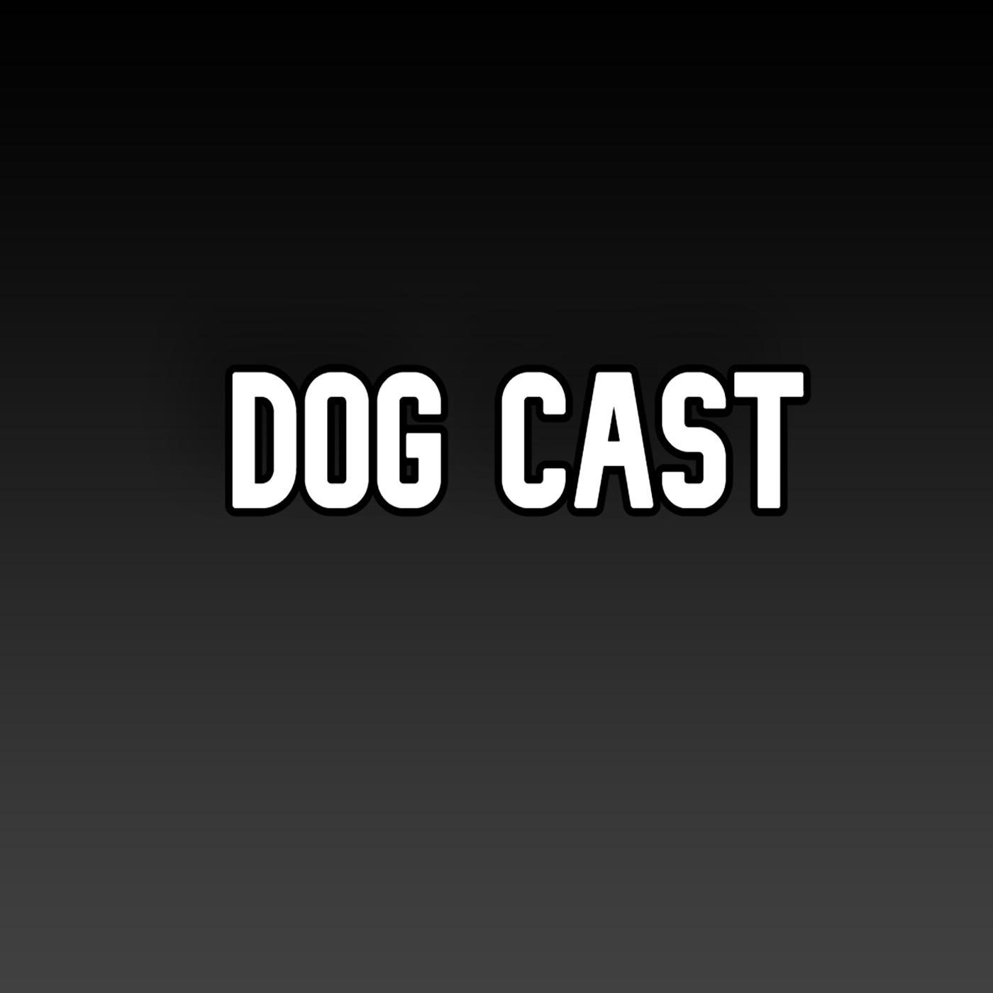 Dog Cast
