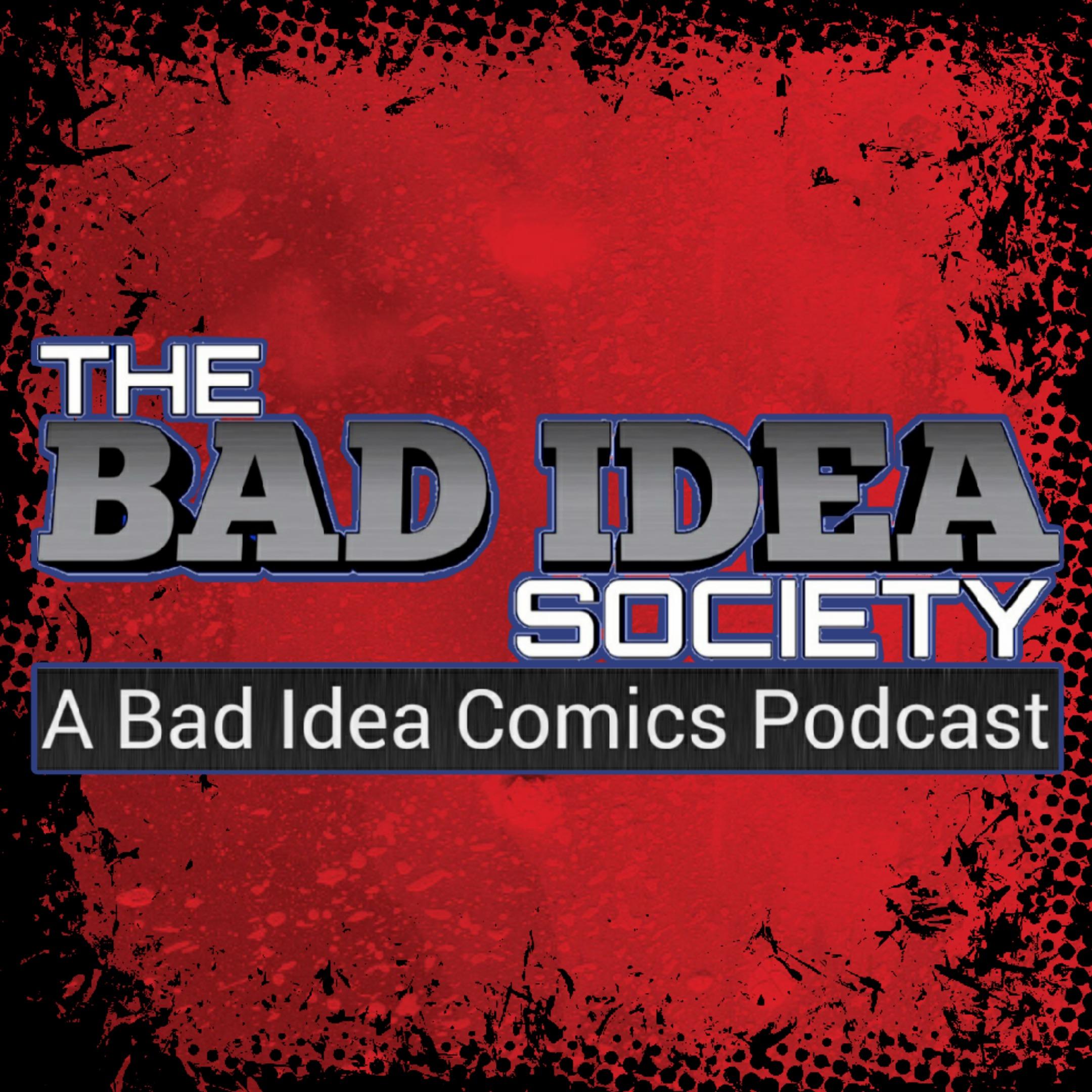 The Bad Idea Society