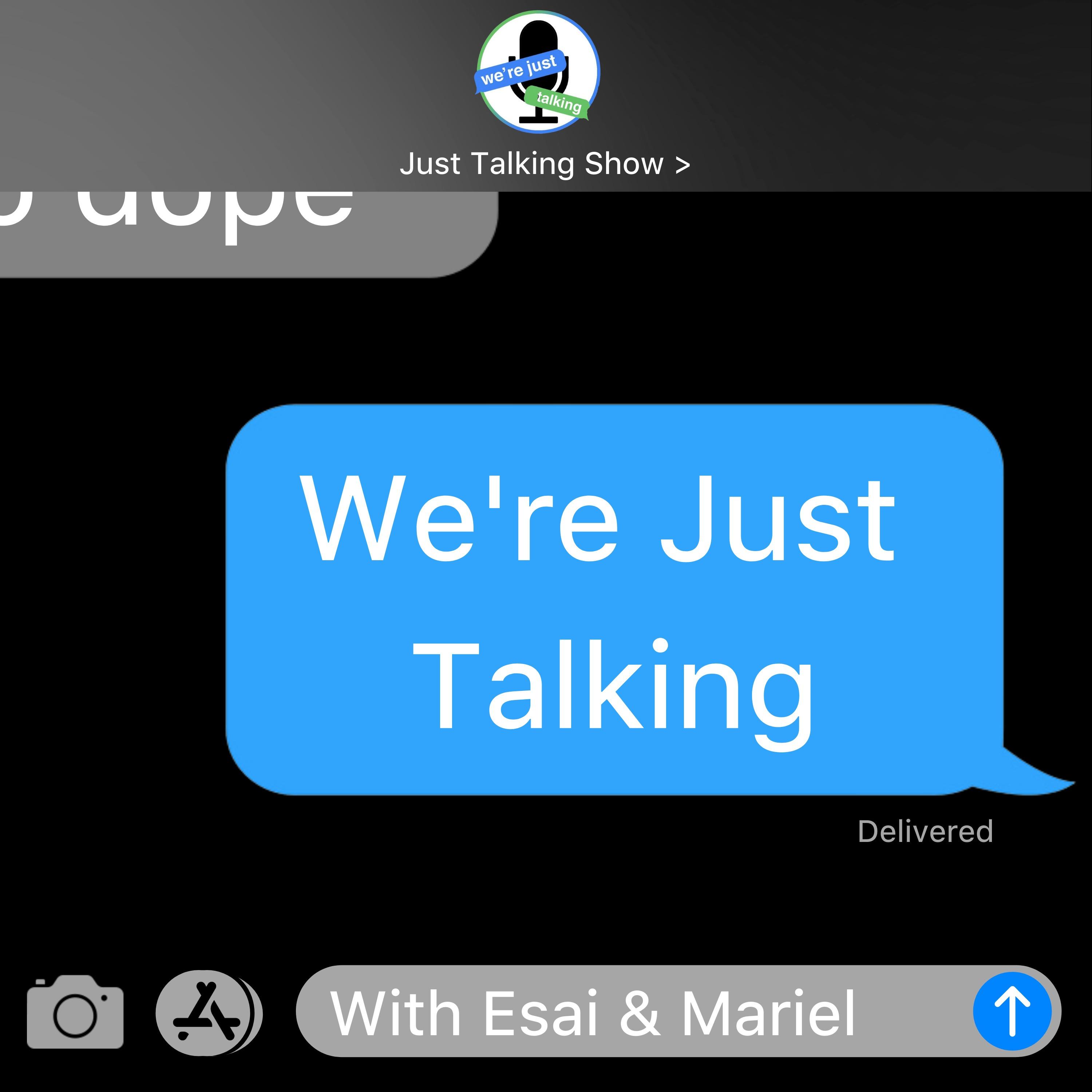 We're Just Talking