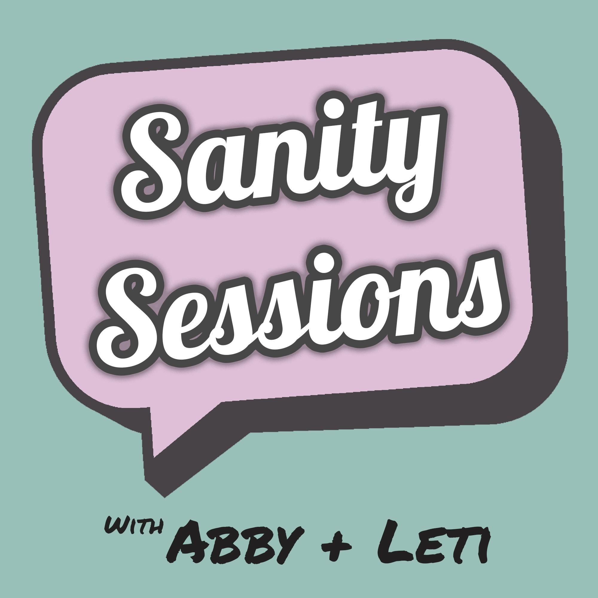 Sanity Sessions