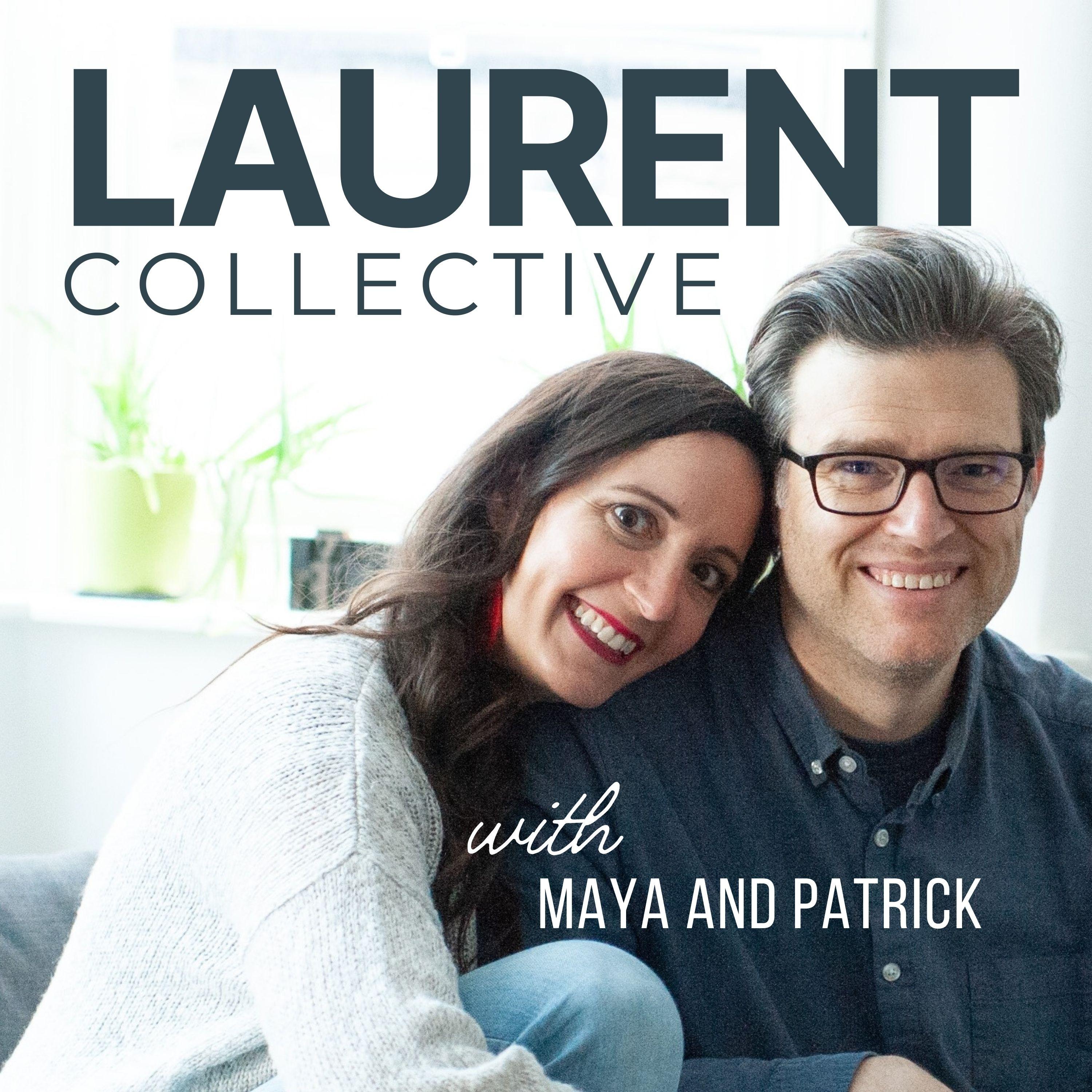 Laurent Collective Podcast