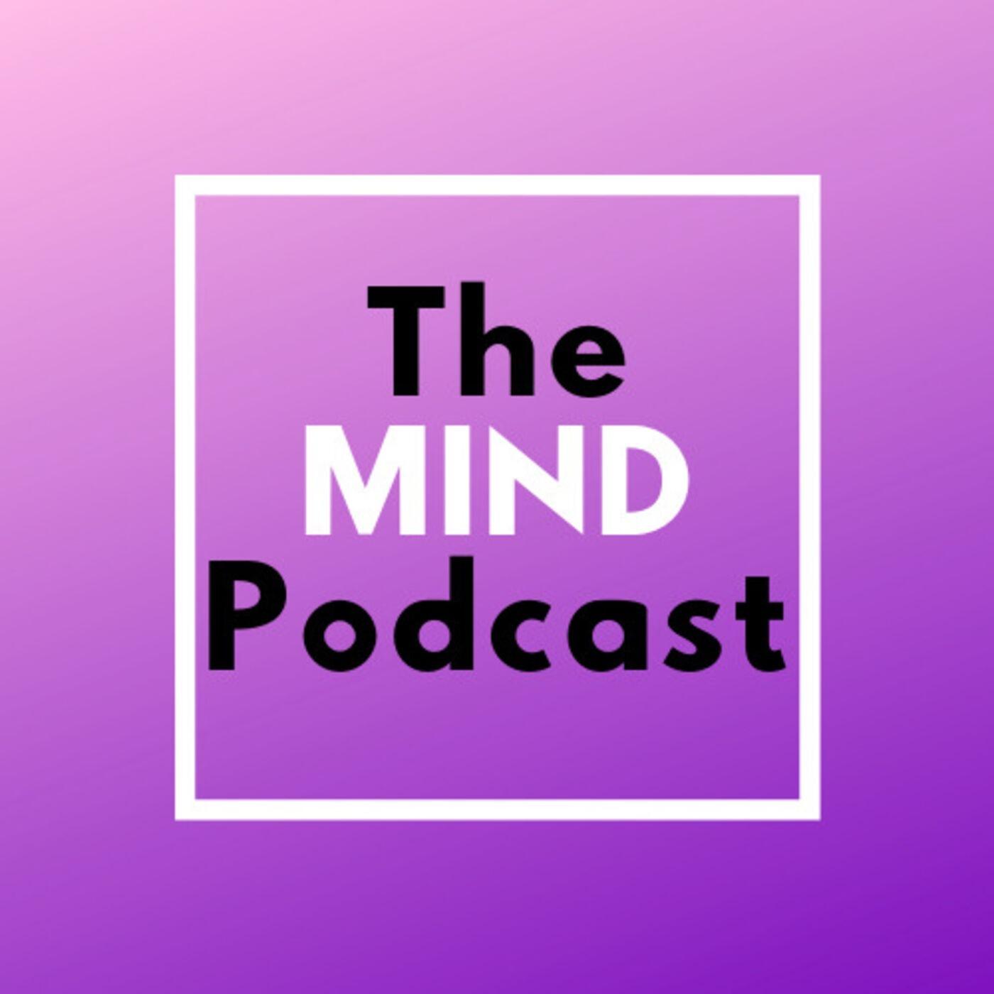 The MIND Podcast