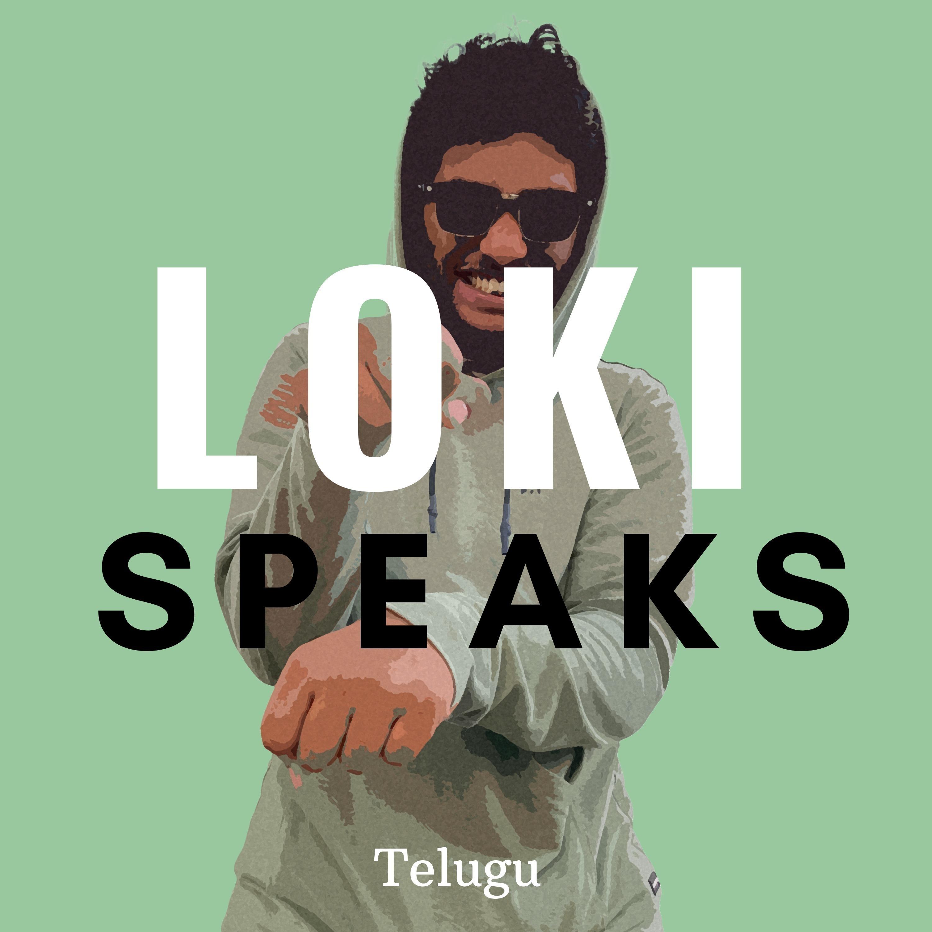 LOKI Speaks (Telugu Podcast)