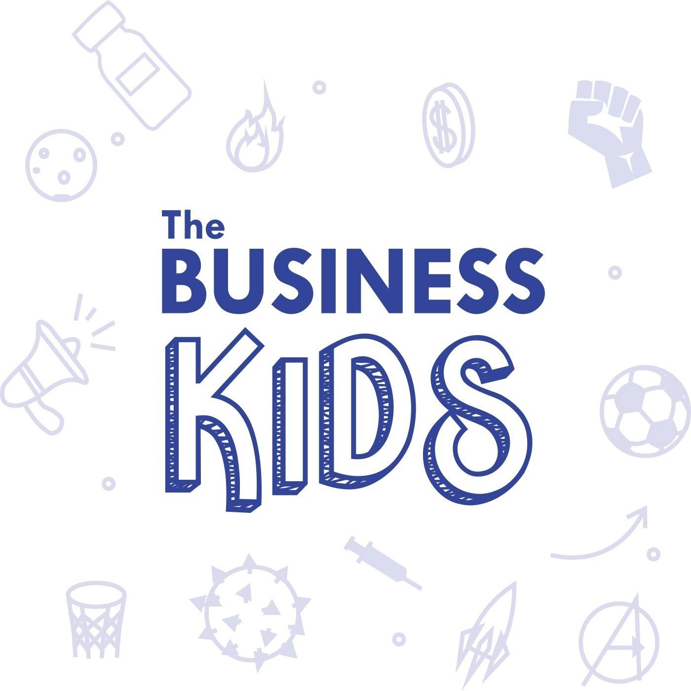 The Business Kids Podcast