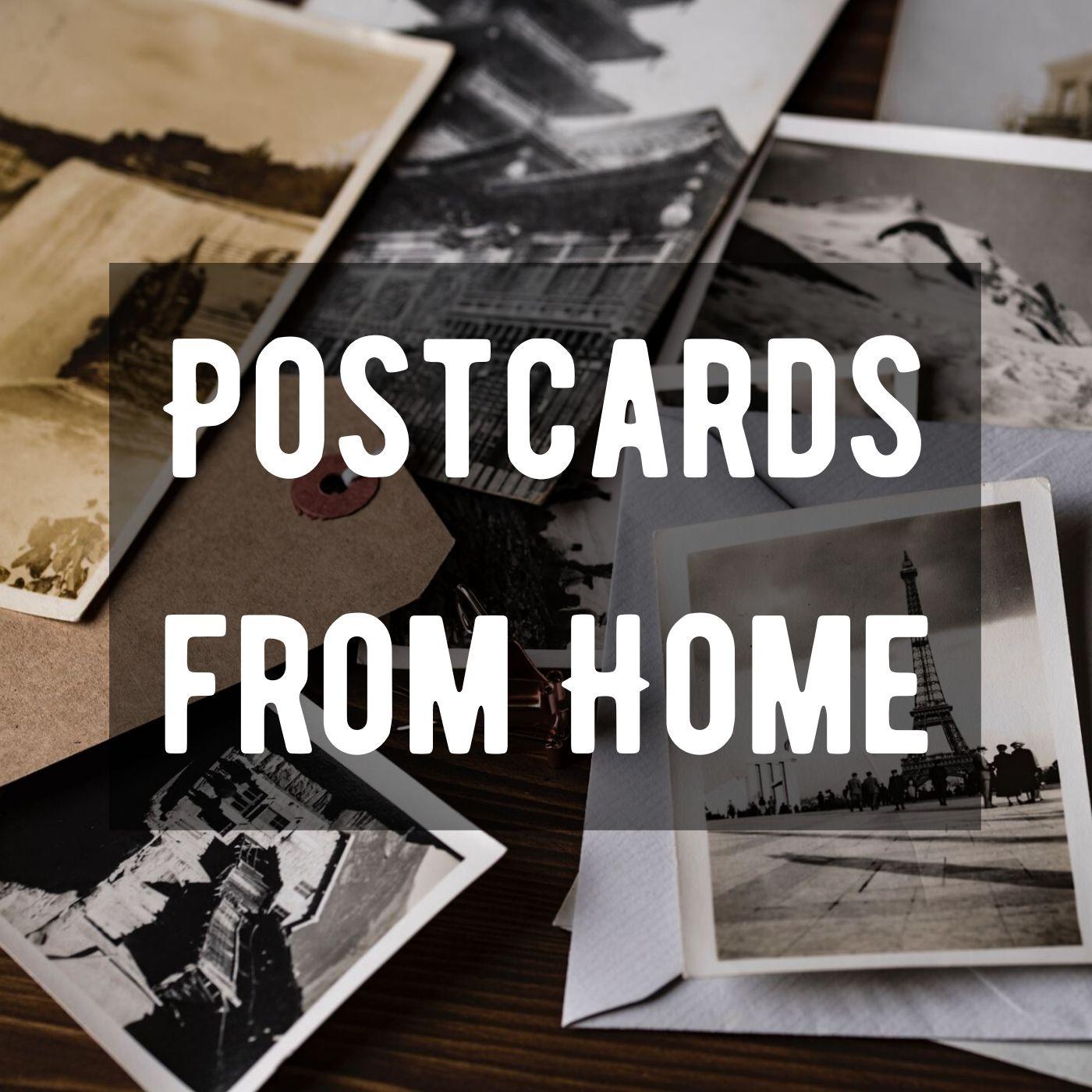 Postcards from Home
