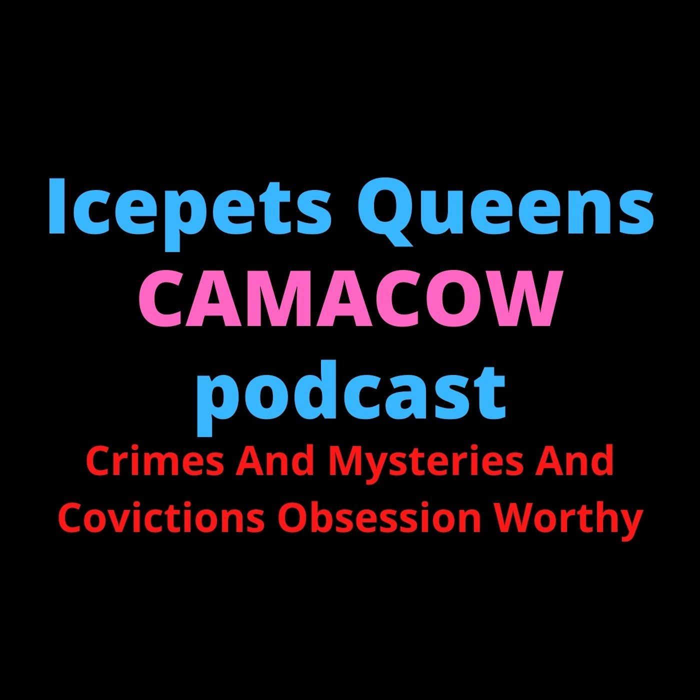Icepets Queen's CAMACOW podcast