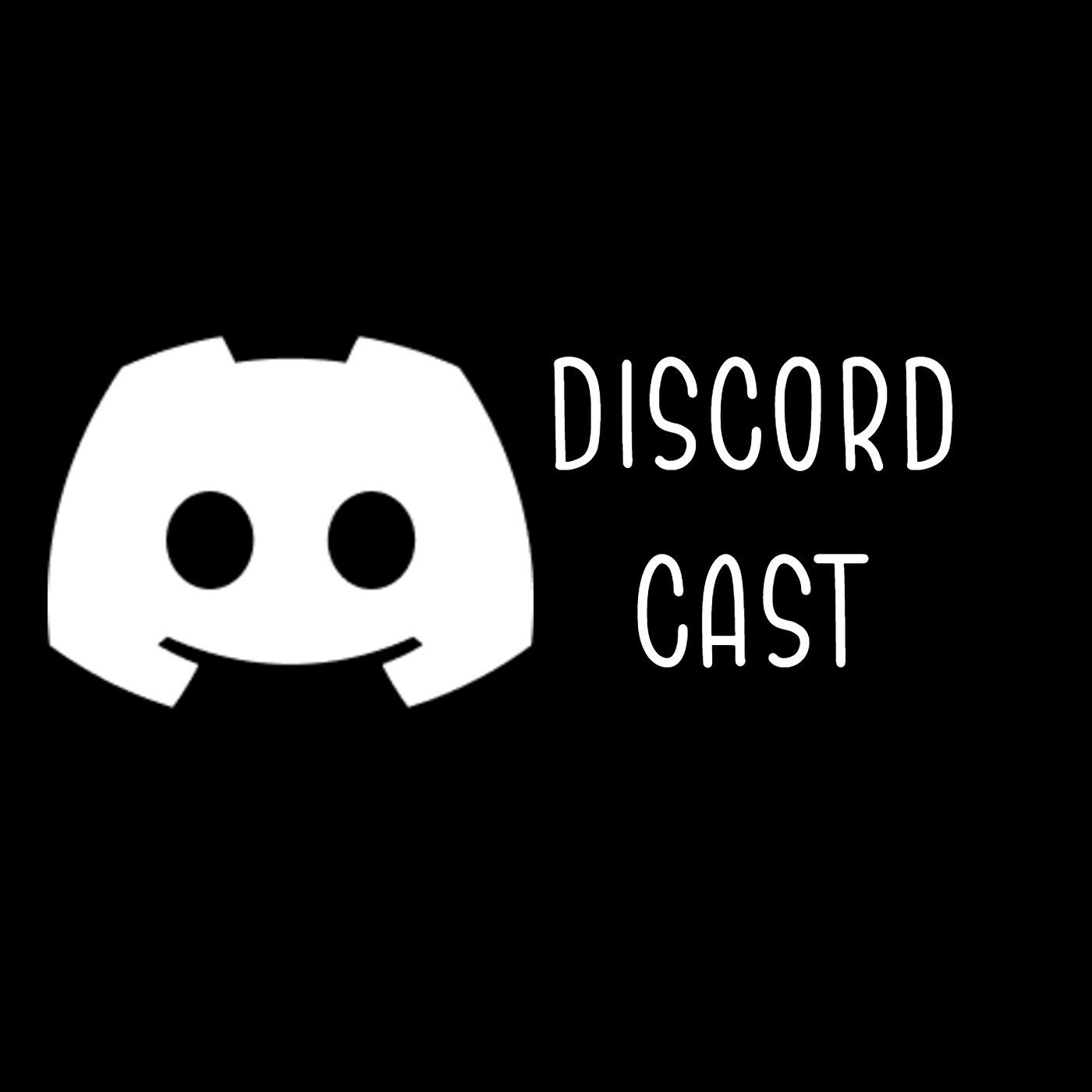 Discord Cast