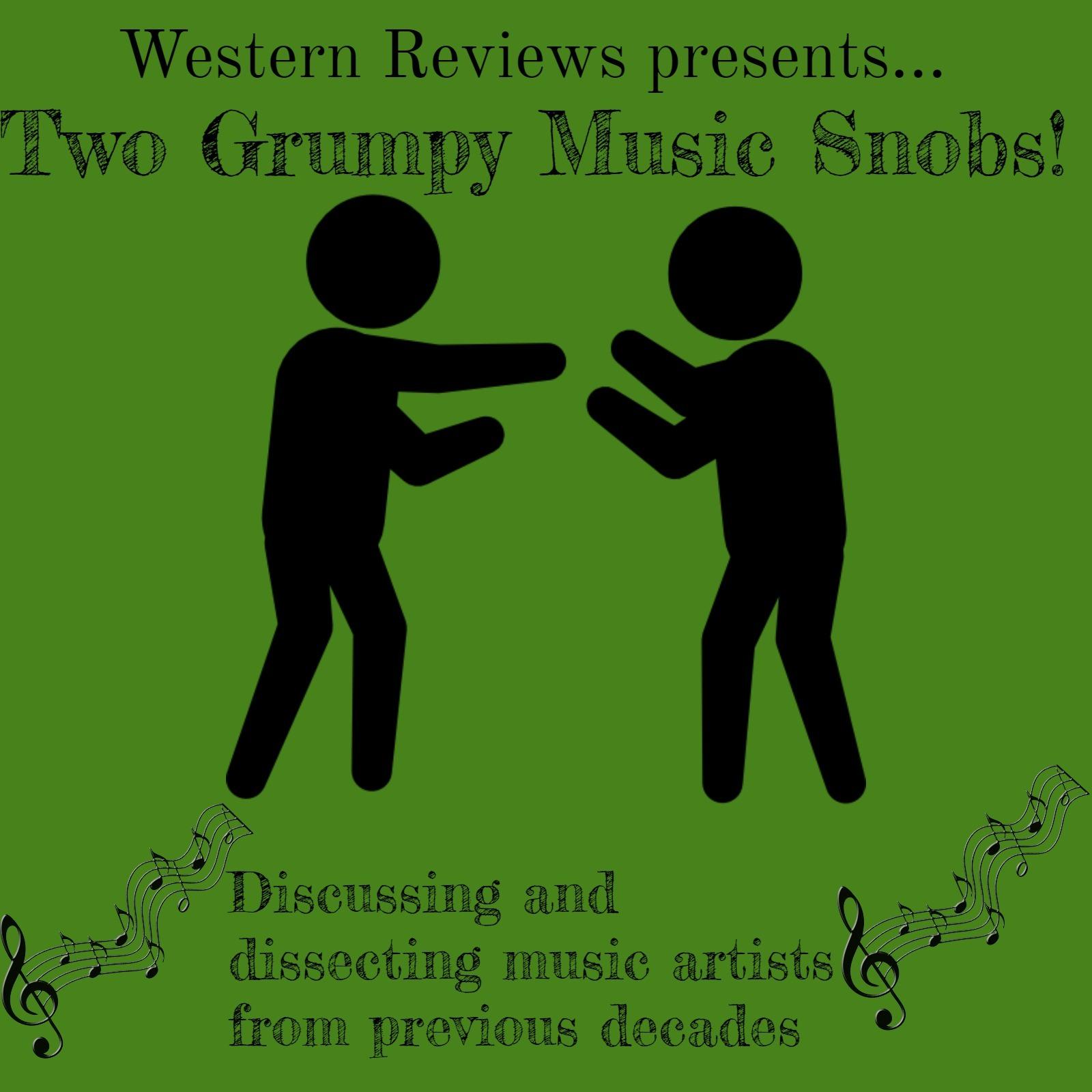 Two Grumpy Music Snobs Podcast