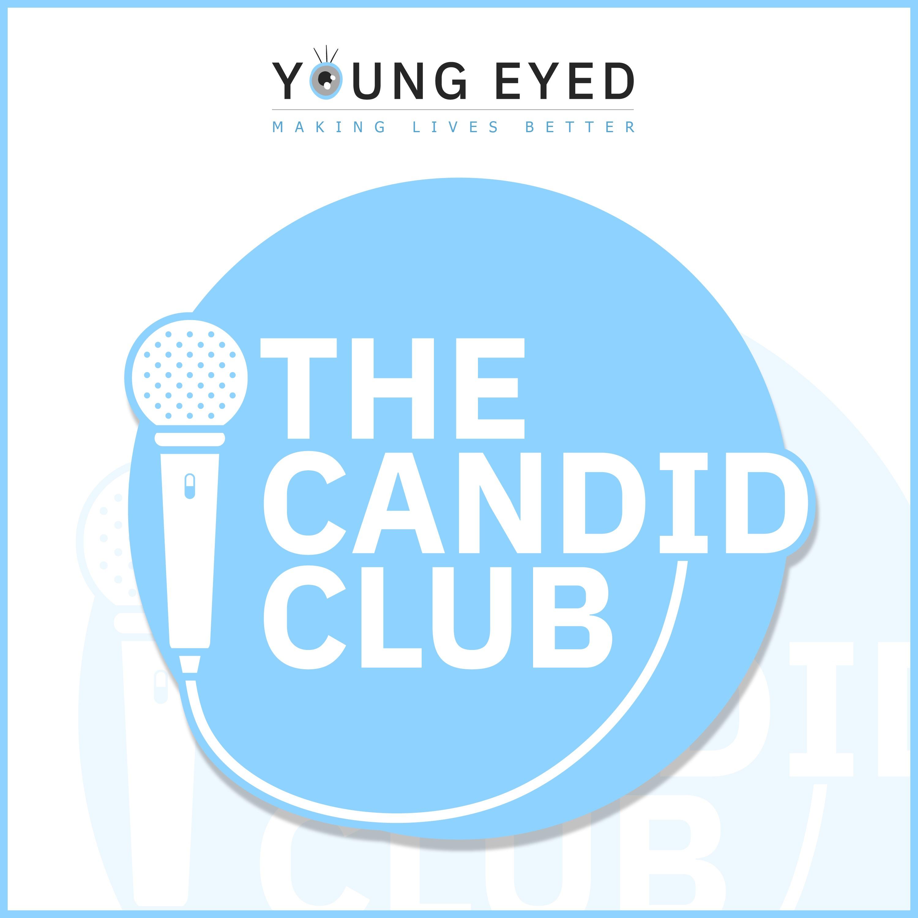 "THE CANDID CLUB" by Young Eyed